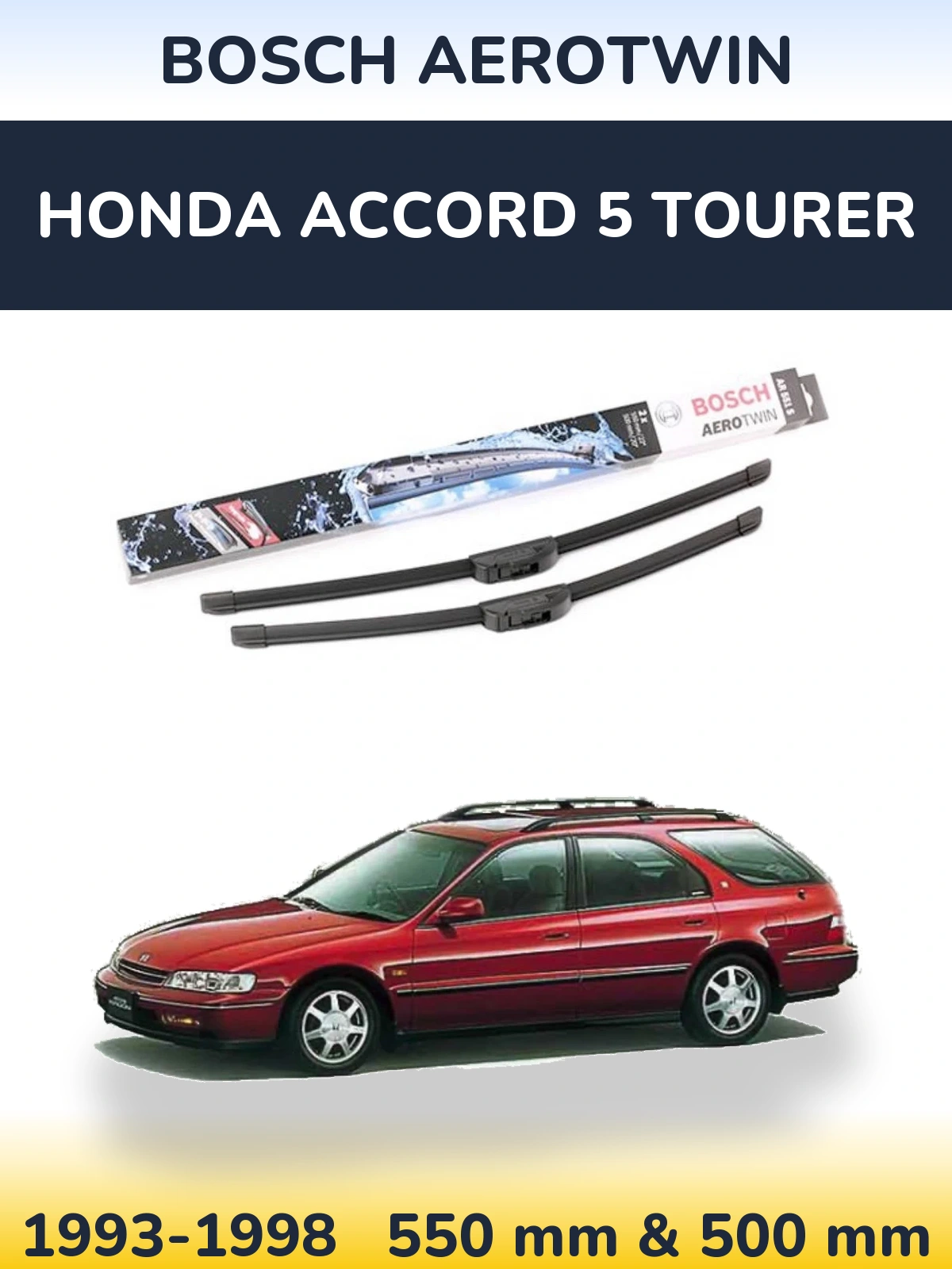 Sada předních stěračů BOSCH AeroTwin 550 a 500 mm pro Honda Accord 5 Tourer 1993-1998