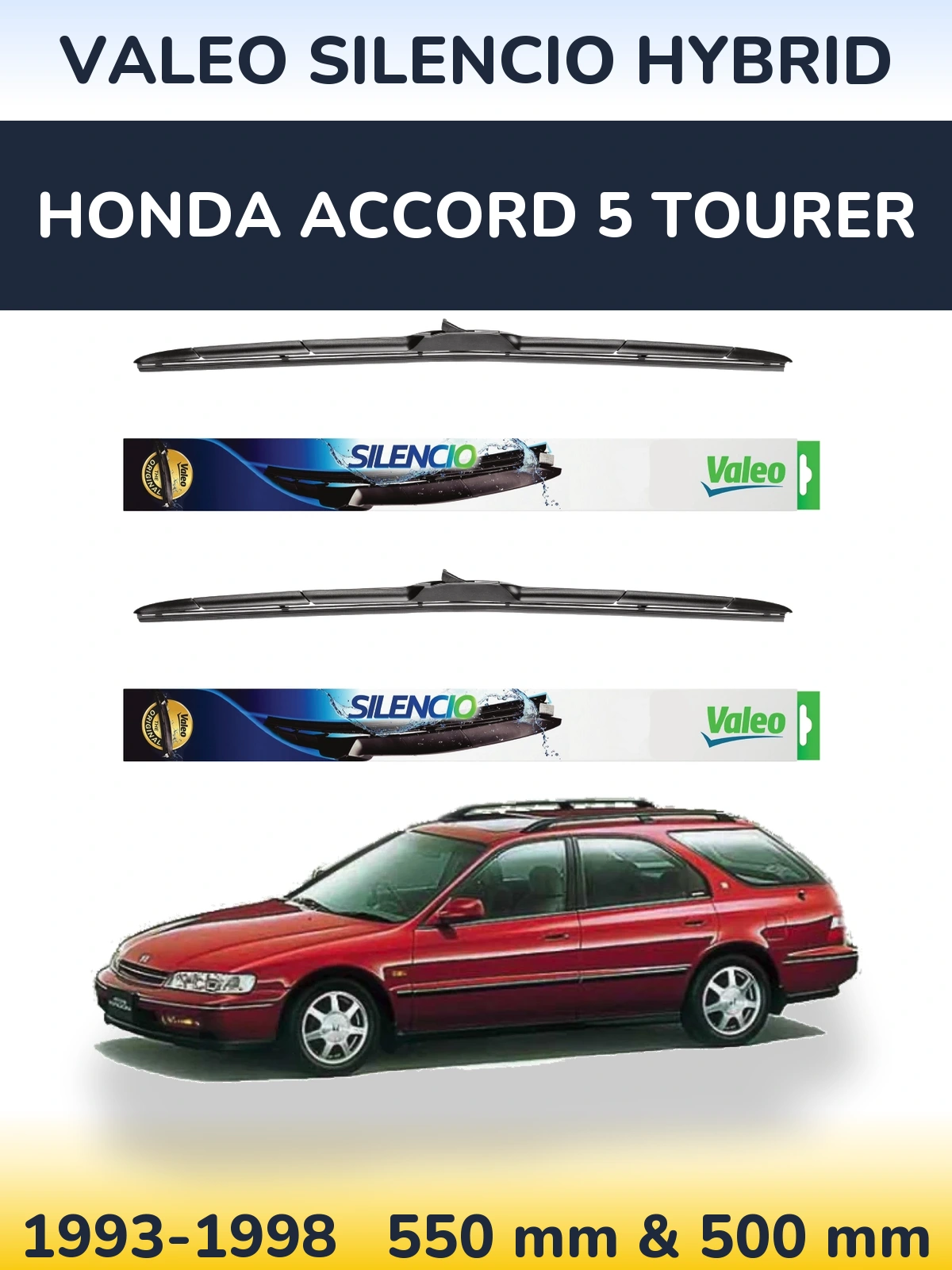 Sada předních stěračů Valeo Silencio Hybrid 550 a 500 mm pro Honda Accord 5 Tourer 1993-1998
