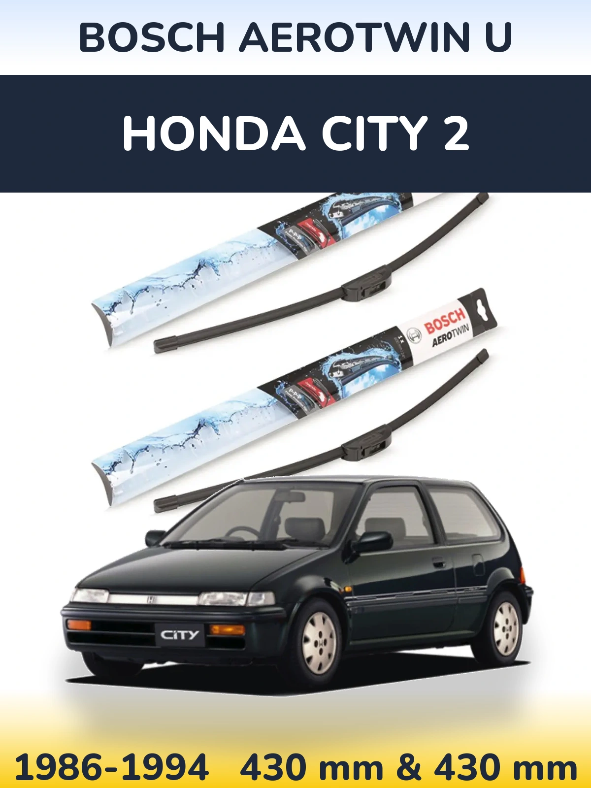 Sada předních stěračů BOSCH AeroTwin U 430 a 430 mm pro Honda City 2 1986-1994