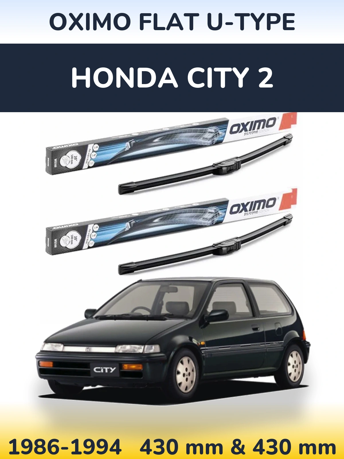 Комплект передніх щіток Oximo Flat U-type 430 & 430 мм для Honda City 2 1986-1994