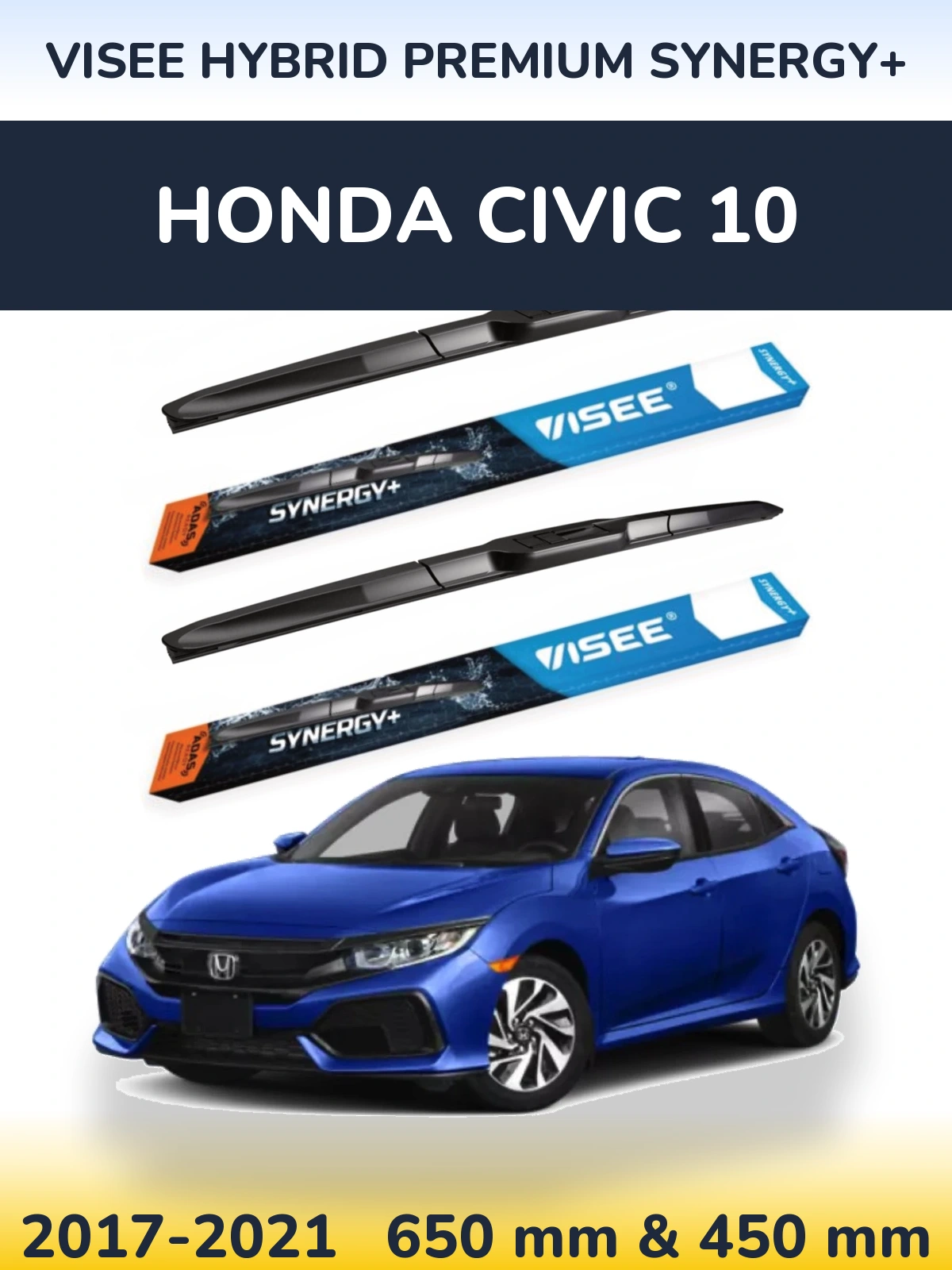 Комплект передніх щіток VISEE HYBRID PREMIUM SYNERGY+ 650 & 450 мм для Honda Civic 10 2017-2021