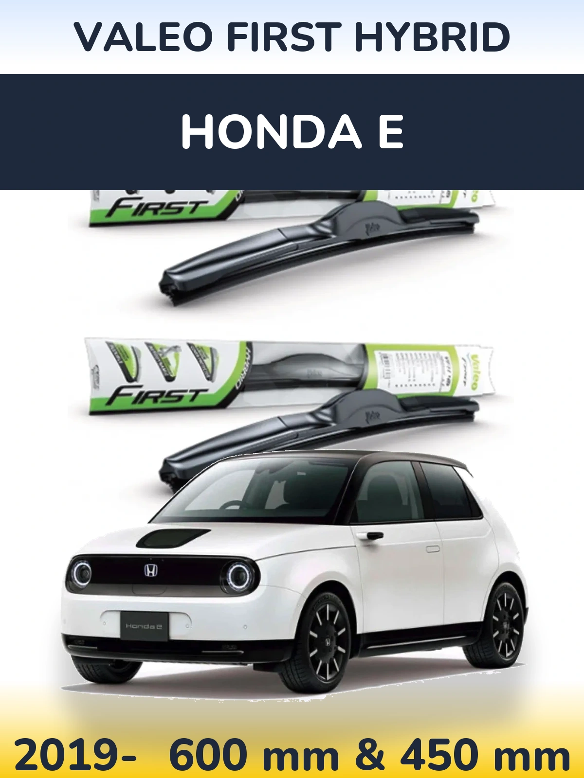 Sada předních stěračů Valeo First Hybrid 600 a 450 mm pro Honda E 2019-2026
