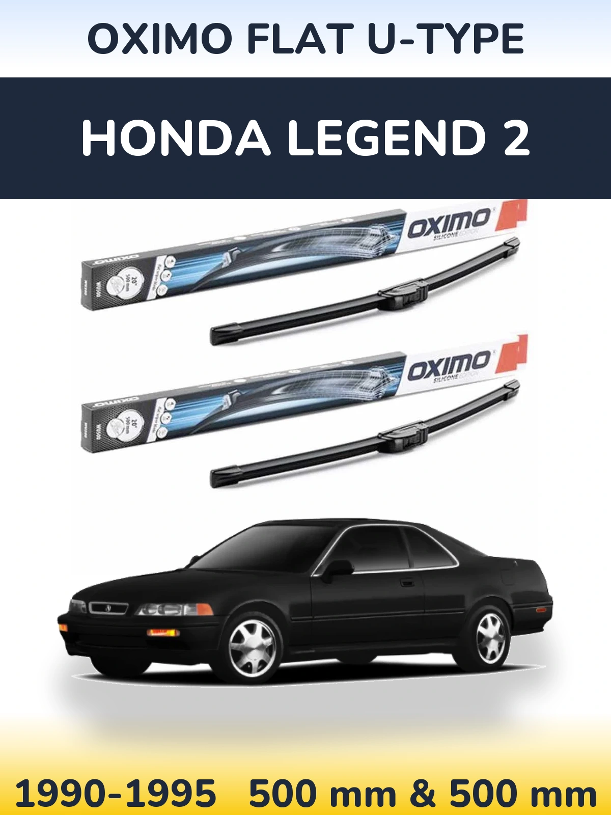 Комплект передніх щіток Oximo Flat U-type 500 & 500 мм для Honda Legend 2 1990-1995