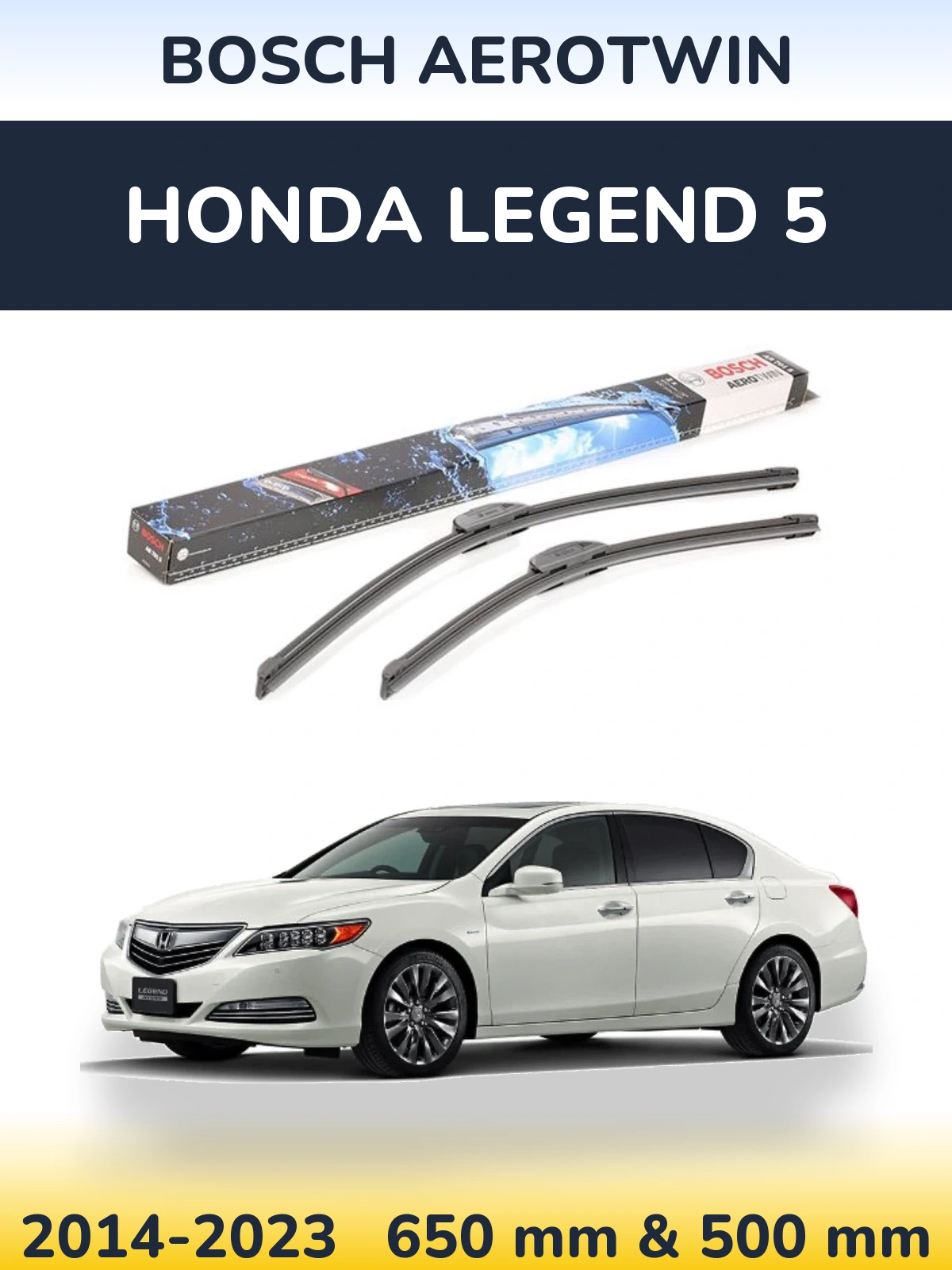 Sada předních stěračů BOSCH AeroTwin 650 a 500 mm pro Honda Legend 5 2014-2023