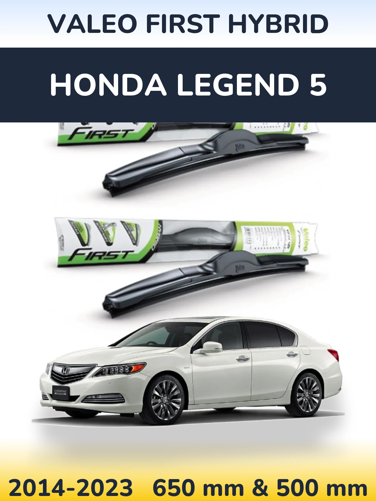 Sada předních stěračů Valeo First Hybrid 650 a 500 mm pro Honda Legend 5 2014-2023