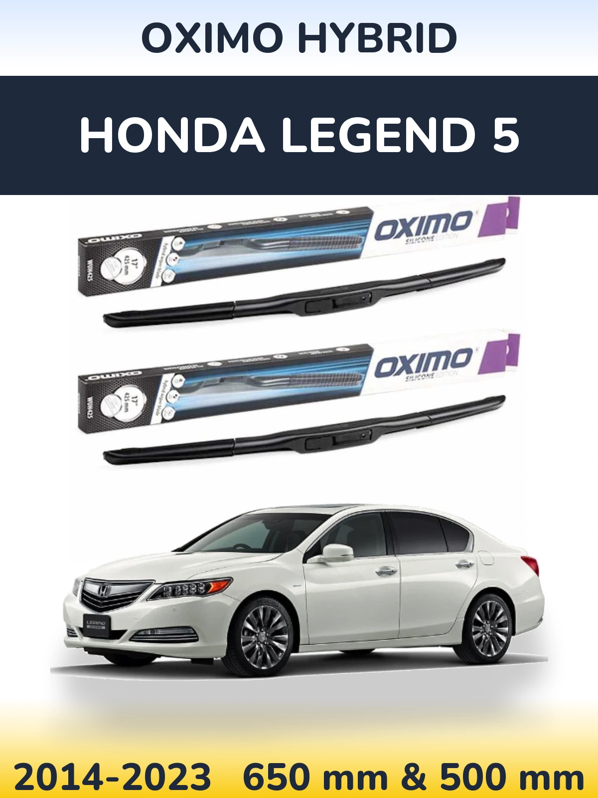 Sada předních stěračů Oximo Hybrid 650 a 500 mm pro Honda Legend 5 2014-2023
