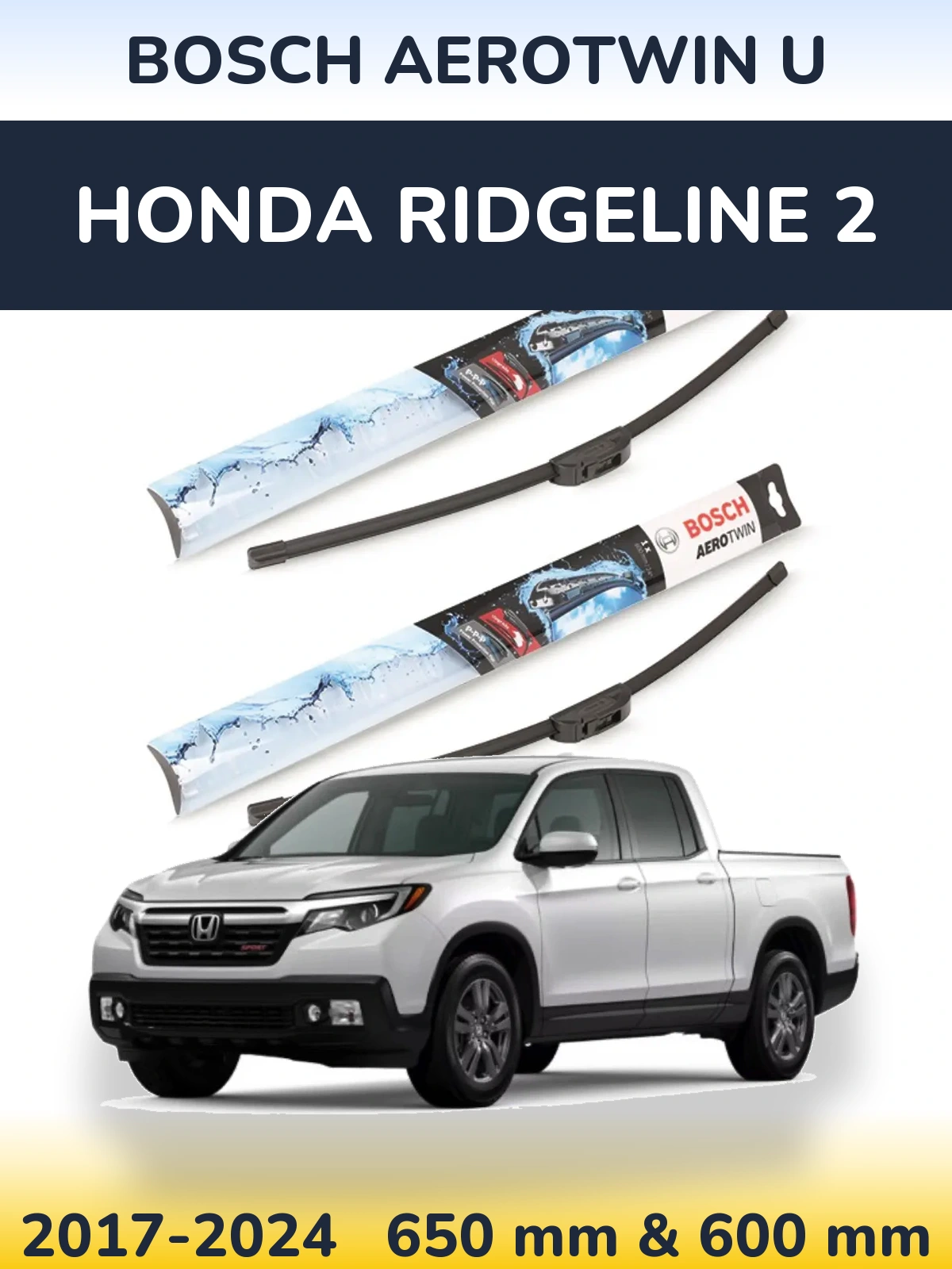 Комплект передніх щіток BOSCH AeroTwin U 650 & 600 мм для Honda Ridgeline 2 2017-2024