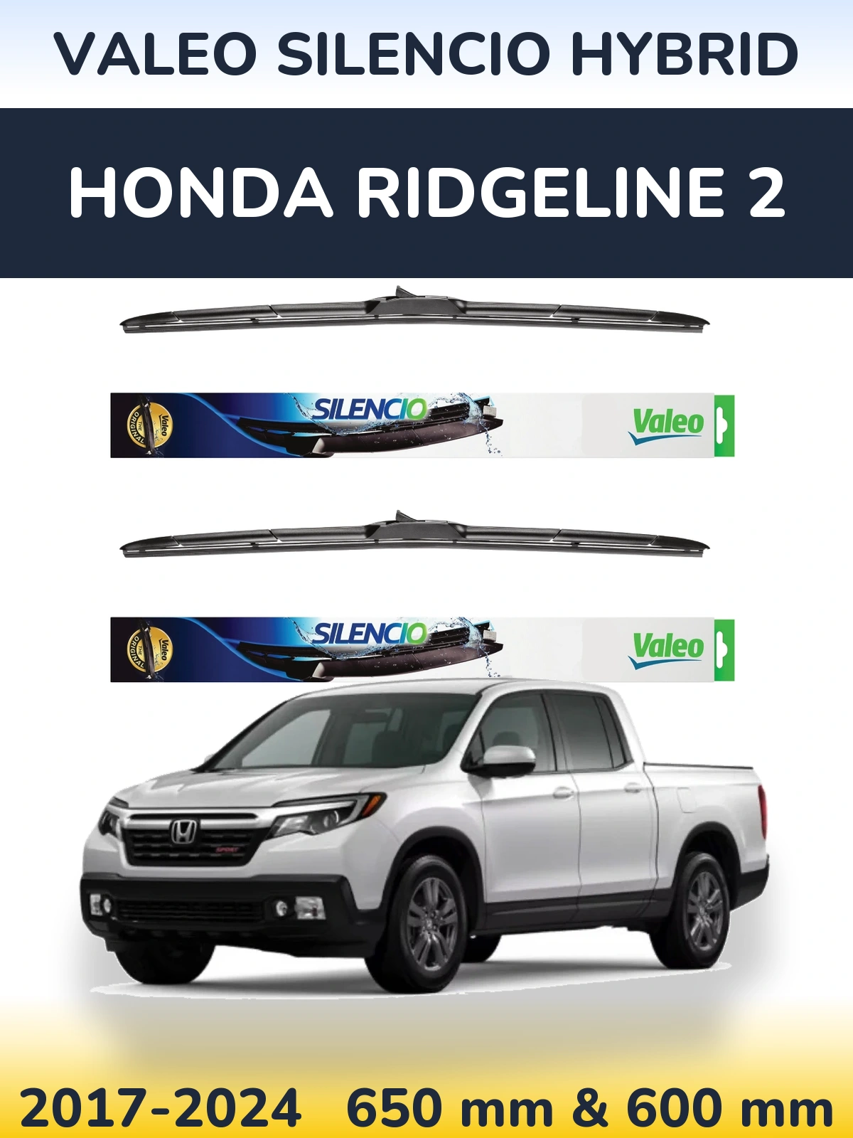 Комплект передніх щіток Valeo Silencio Hybrid 650 & 600 мм для Honda Ridgeline 2 2017-2024