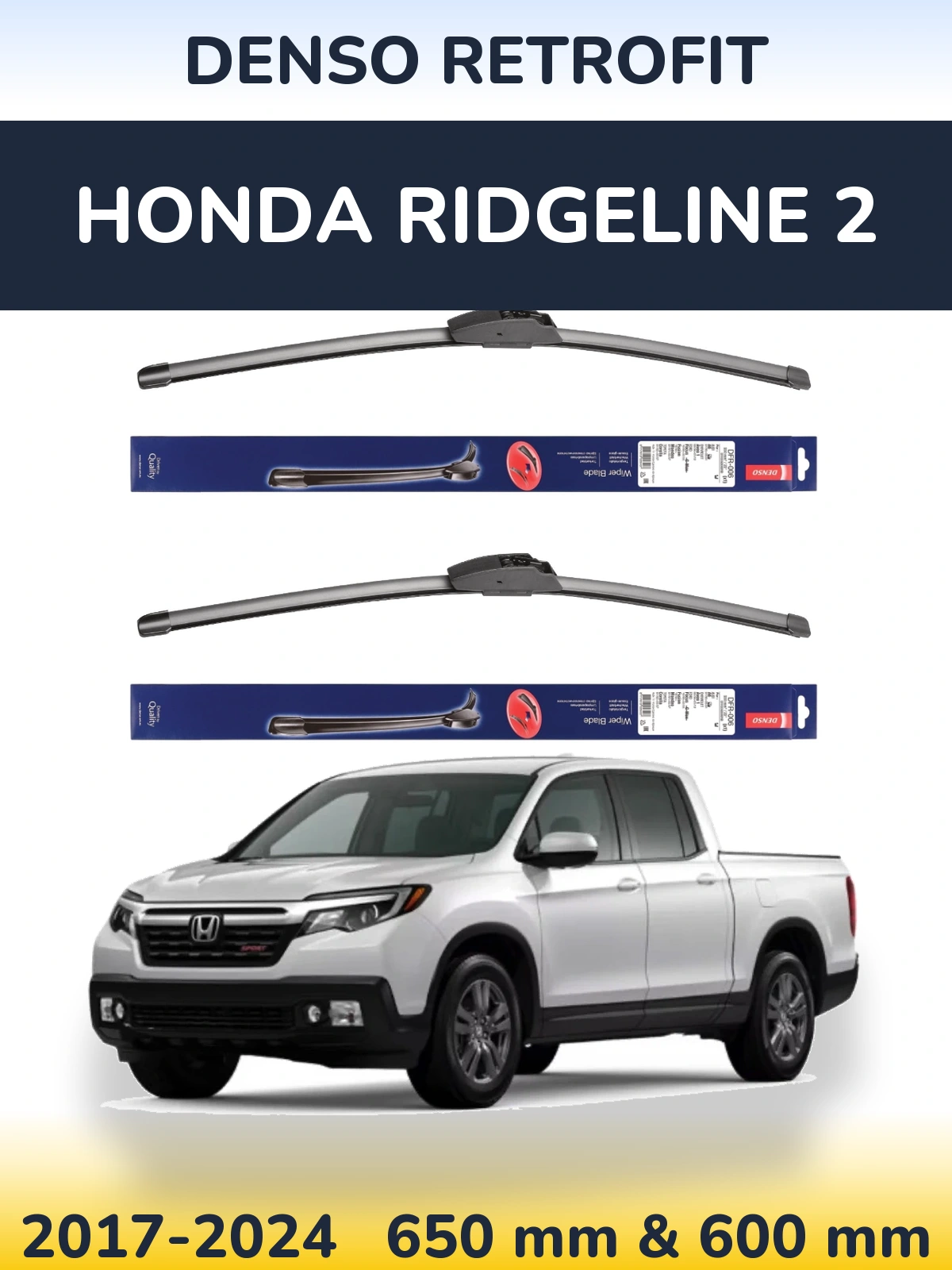 Комплект передніх щіток Denso Retrofit 650 & 600 мм для Honda Ridgeline 2 2017-2024
