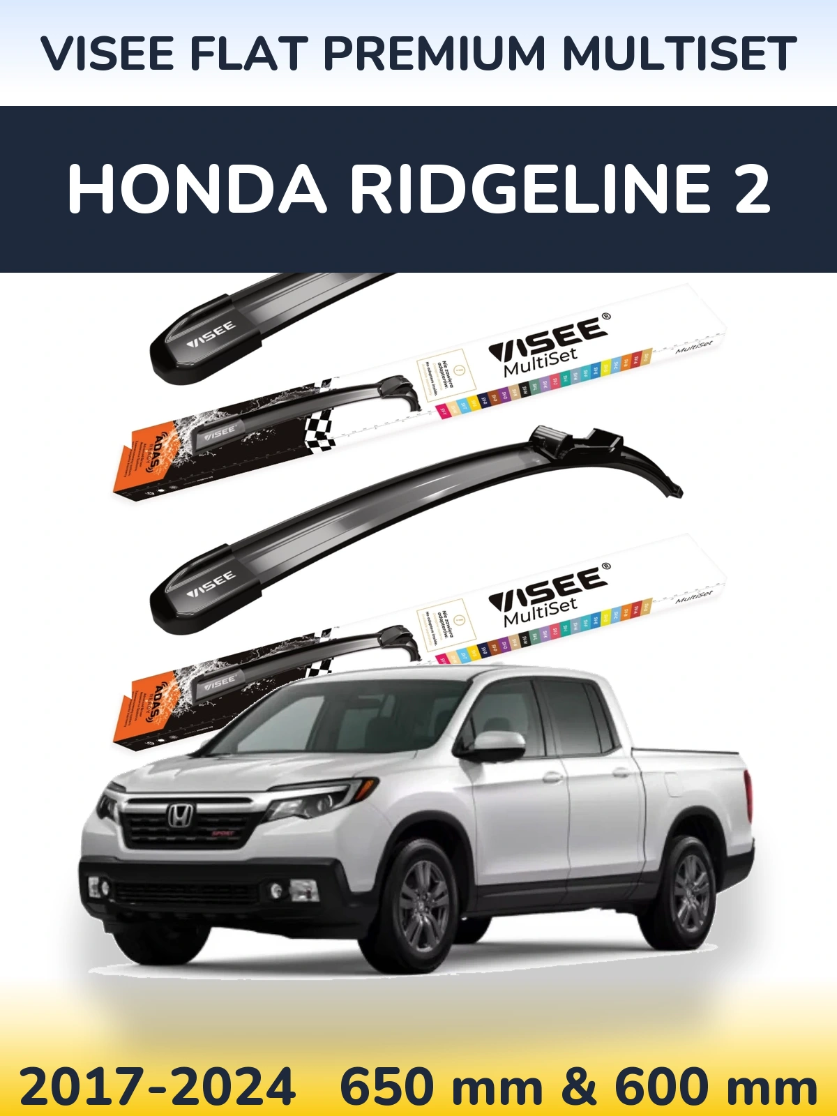 Sada předních stěračů VISEE FLAT PREMIUM MultiSet 650 a 600 mm pro Honda Ridgeline 2 2017-2024