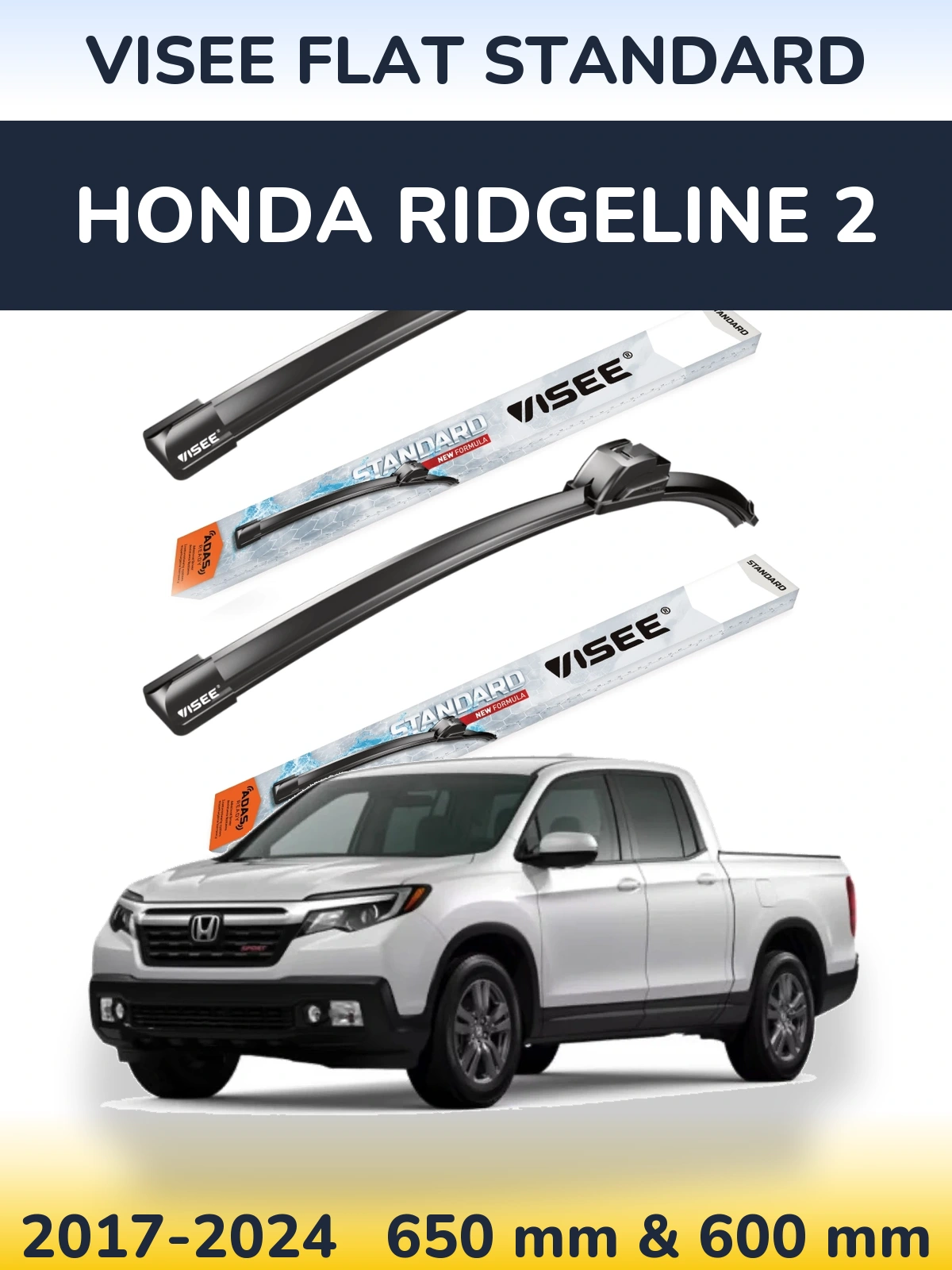 Sada předních stěračů VISEE FLAT STANDARD 650 a 600 mm pro Honda Ridgeline 2 2017-2024