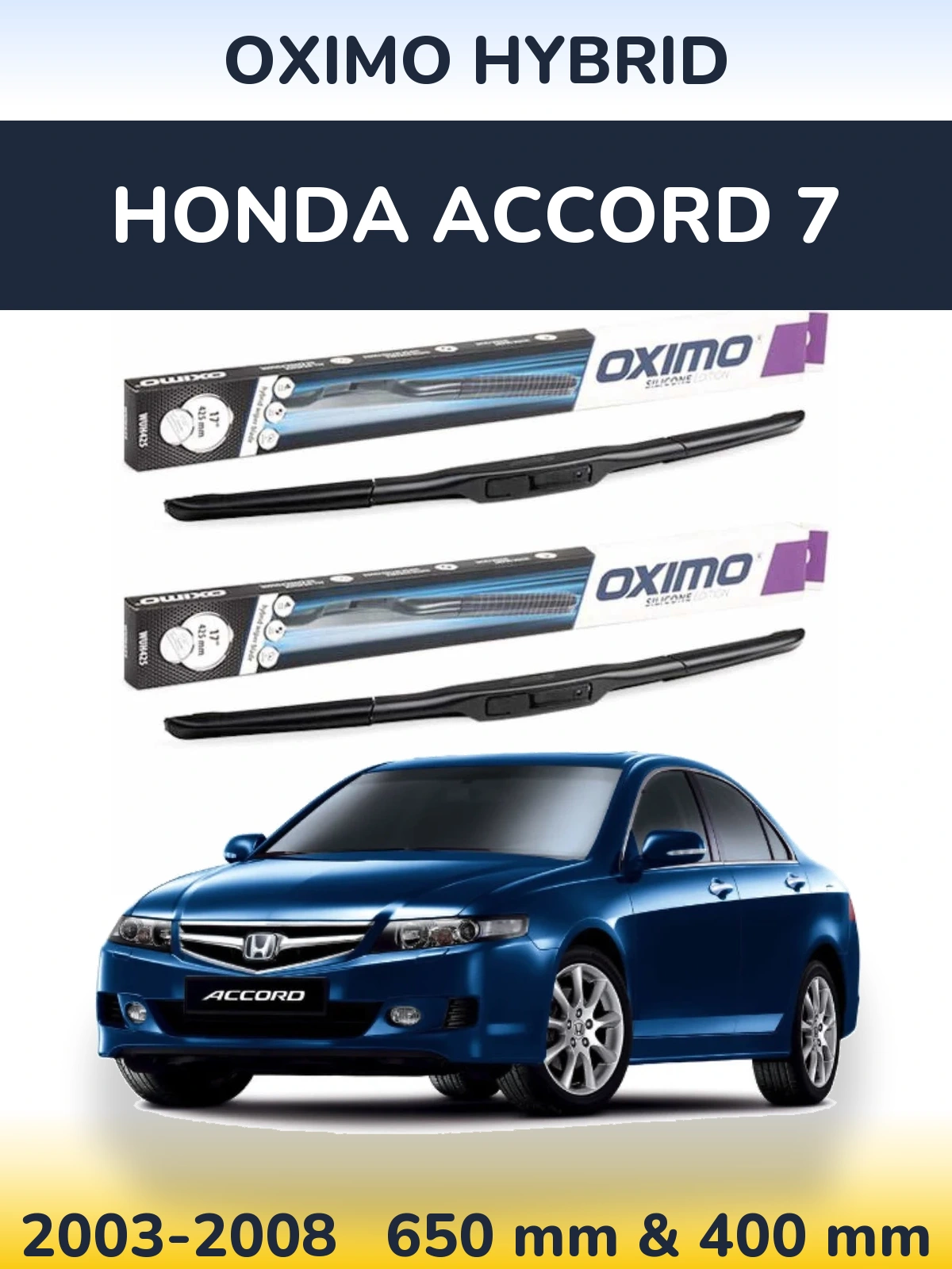 Sada předních stěračů Oximo Hybrid 650 a 400 mm pro Honda Accord 7 2003-2008