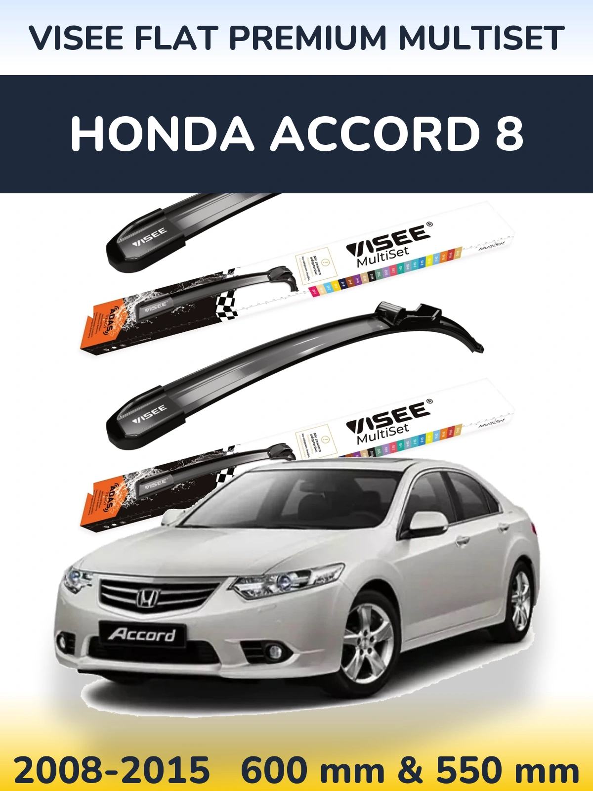 Sada předních stěračů VISEE FLAT PREMIUM MultiSet 600 a 550 mm pro Honda Accord 8 2008-2015