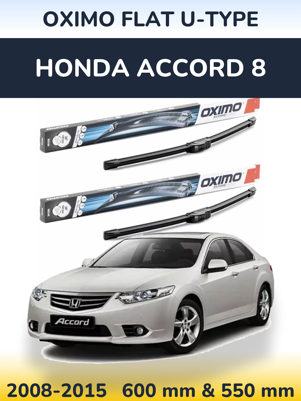 Sada předních stěračů Oximo Flat U-type 600 a 550 mm pro Honda Accord 8 2008-2015