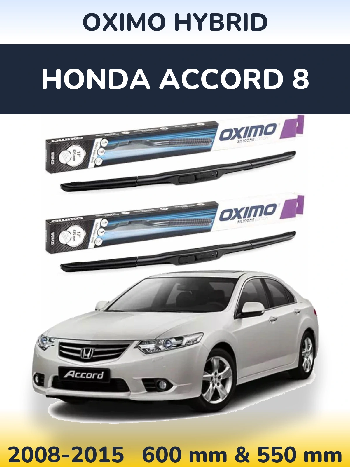 Sada předních stěračů Oximo Hybrid 600 a 550 mm pro Honda Accord 8 2008-2015