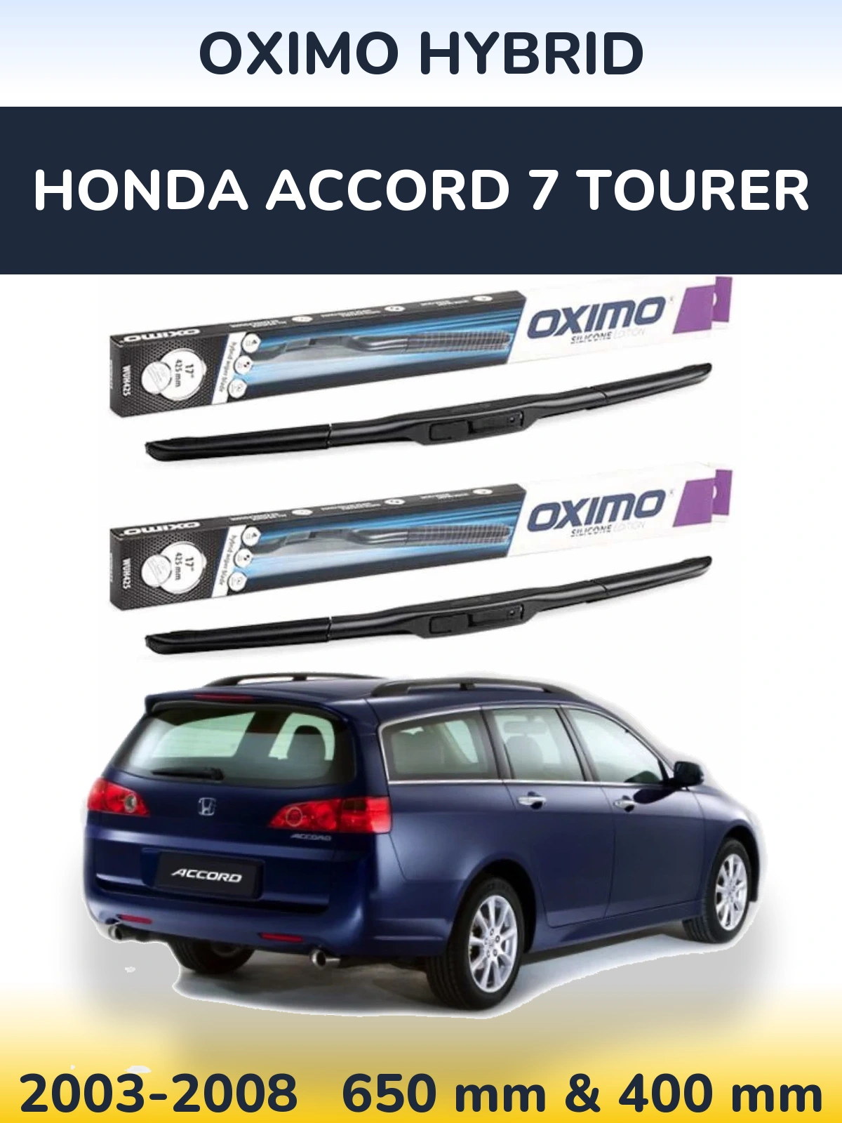 Sada předních stěračů Oximo Hybrid 650 a 400 mm pro Honda Accord 7 Tourer 2003-2008