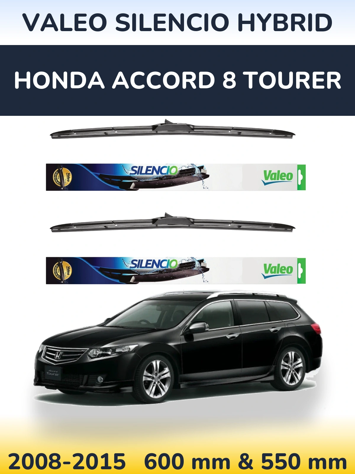 Sada předních stěračů Valeo Silencio Hybrid 600 a 550 mm pro Honda Accord 8 Tourer 2008-2015