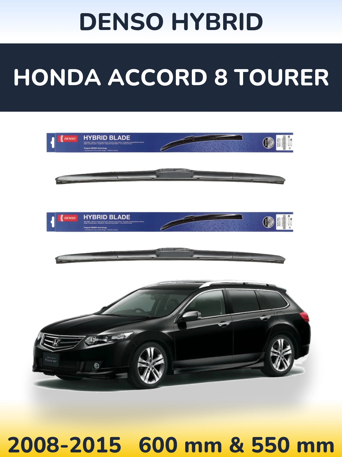 Sada předních stěračů Denso Hybrid 600 a 550 mm pro Honda Accord 8 Tourer 2008-2015