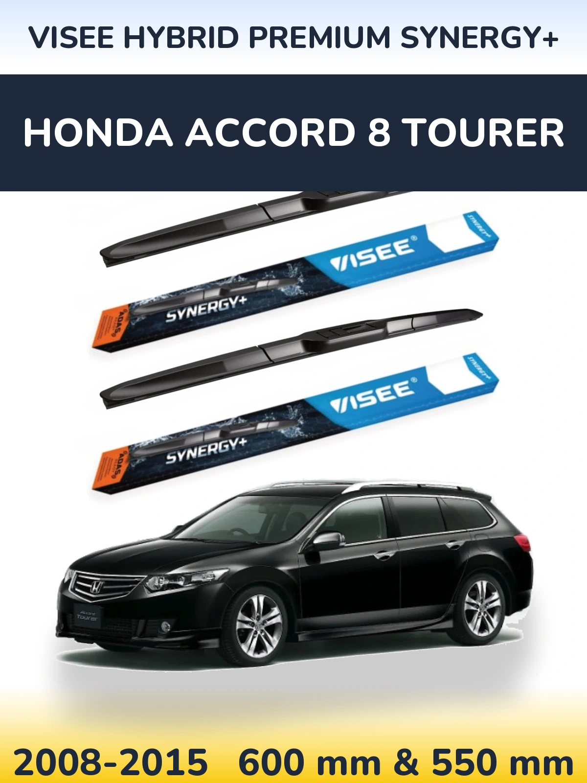 Sada předních stěračů VISEE HYBRID PREMIUM SYNERGY+ 600 a 550 mm pro Honda Accord 8 Tourer 2008-2015