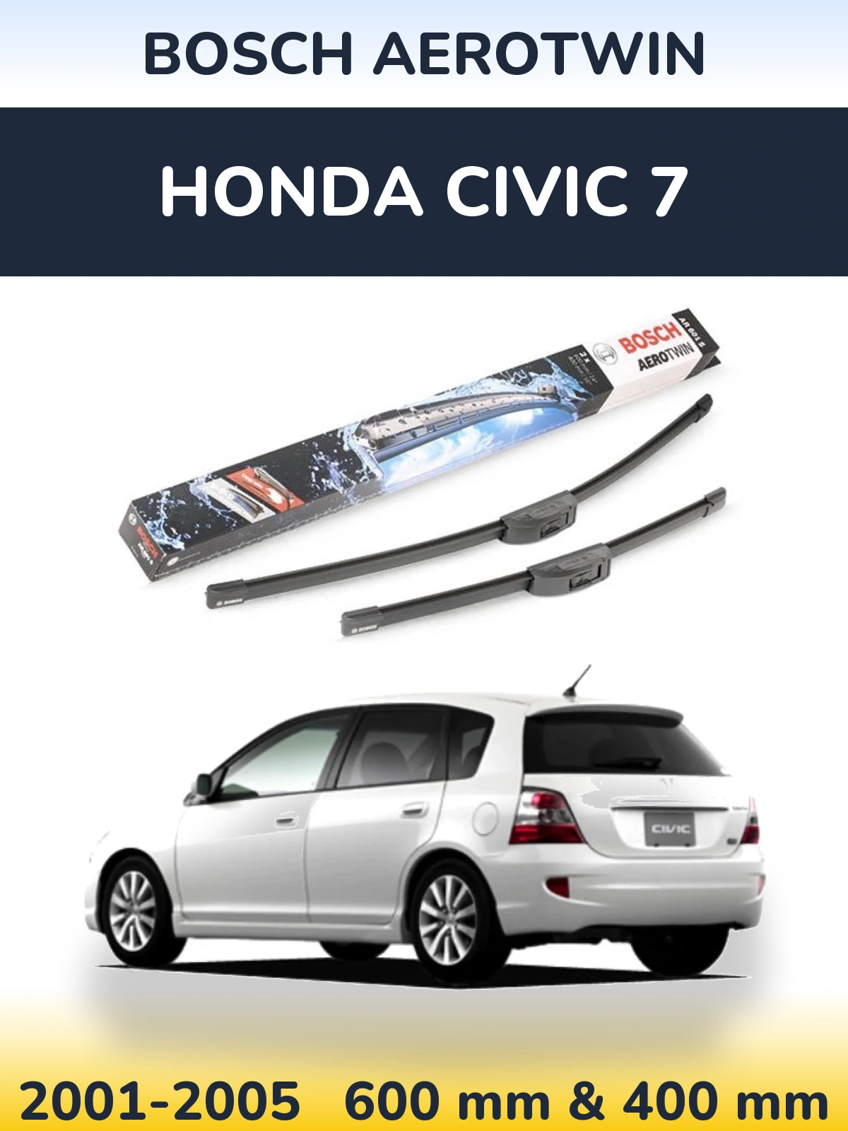 Sada předních stěračů BOSCH AeroTwin 600 a 400 mm pro Honda Civic 7 2001-2005