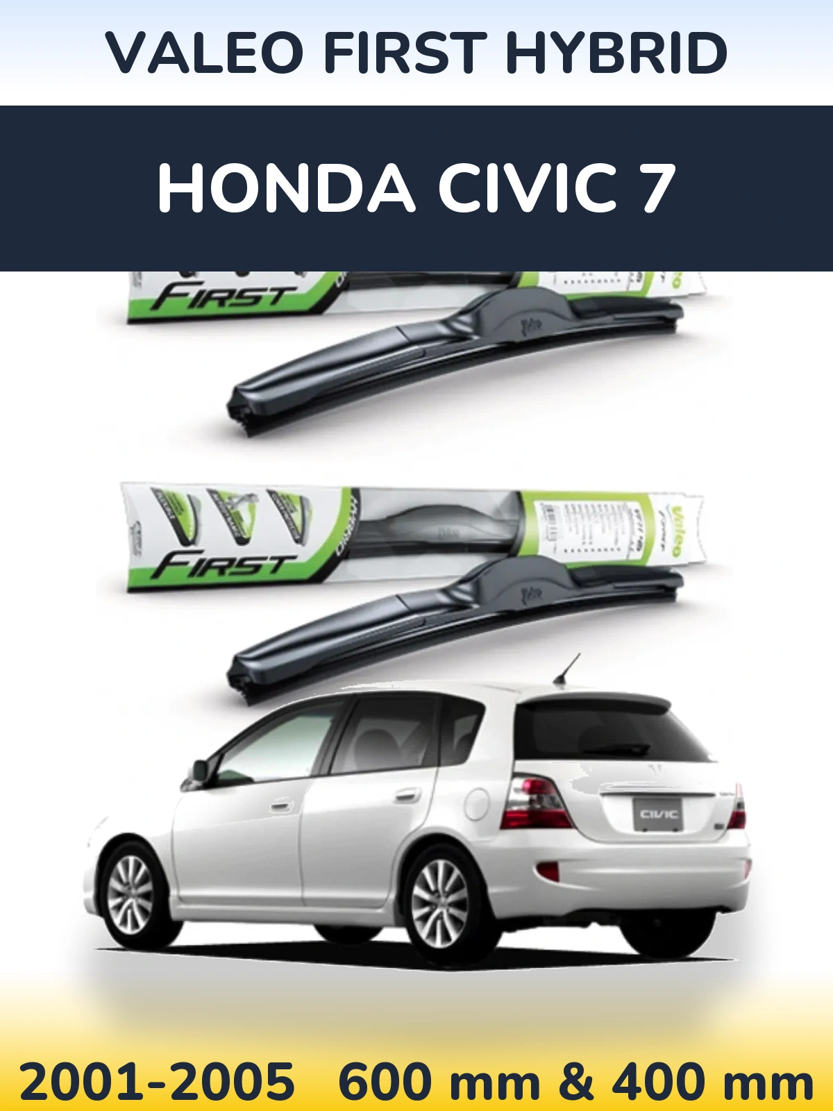 Sada předních stěračů Valeo First Hybrid 600 a 400 mm pro Honda Civic 7 2001-2005