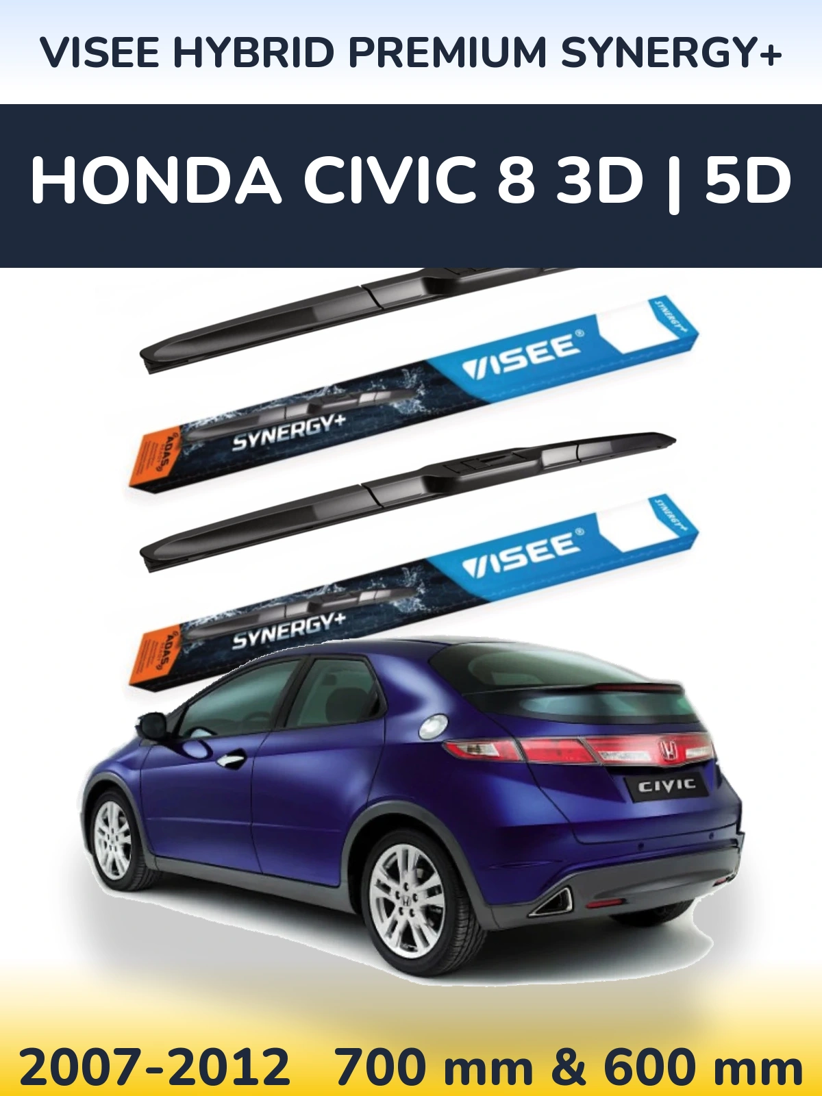 Sada předních stěračů VISEE HYBRID PREMIUM SYNERGY+ 700 a 600 mm pro Honda Civic 8 3D | 5D 2007-2012