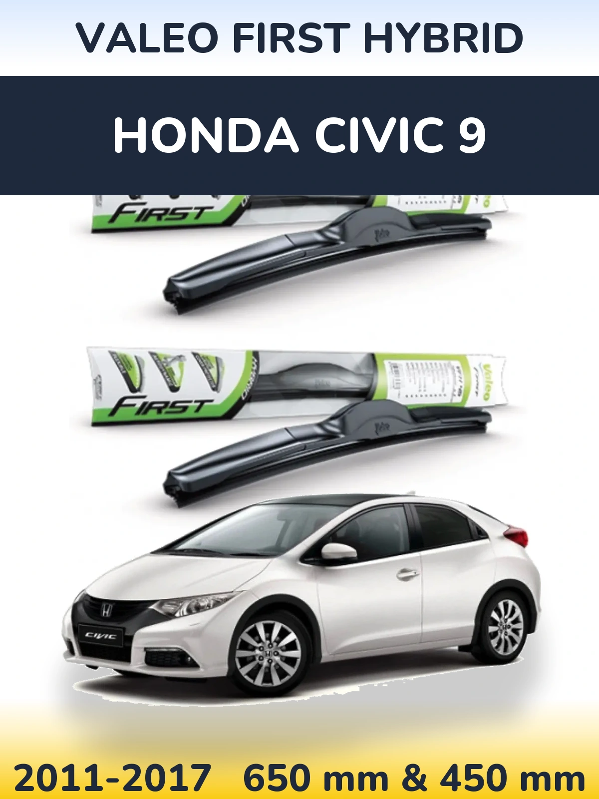Sada předních stěračů Valeo First Hybrid 650 a 450 mm pro Honda Civic 9 2011-2017