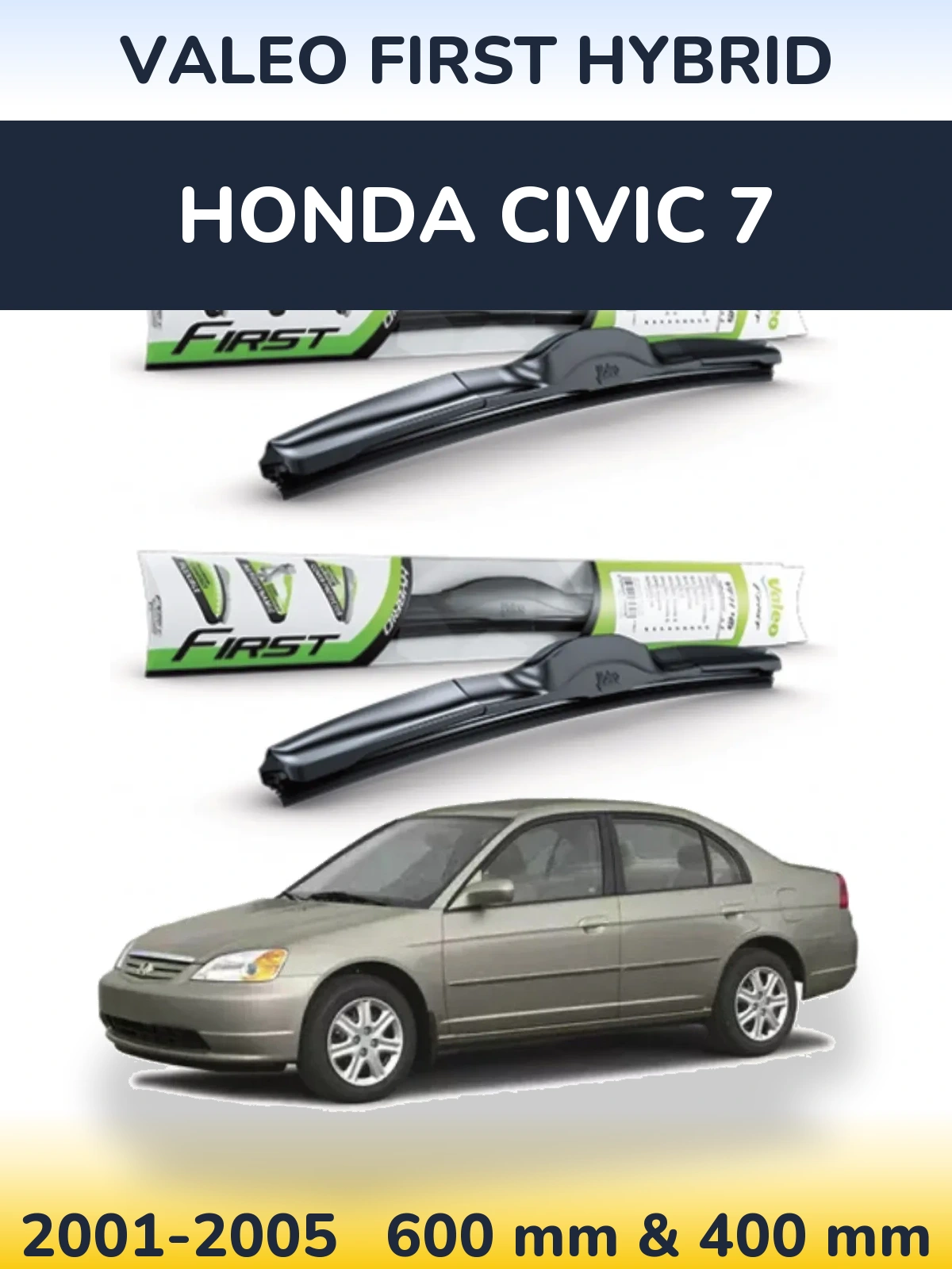 Sada předních stěračů Valeo First Hybrid 600 a 400 mm pro Honda Civic 7 2001-2005