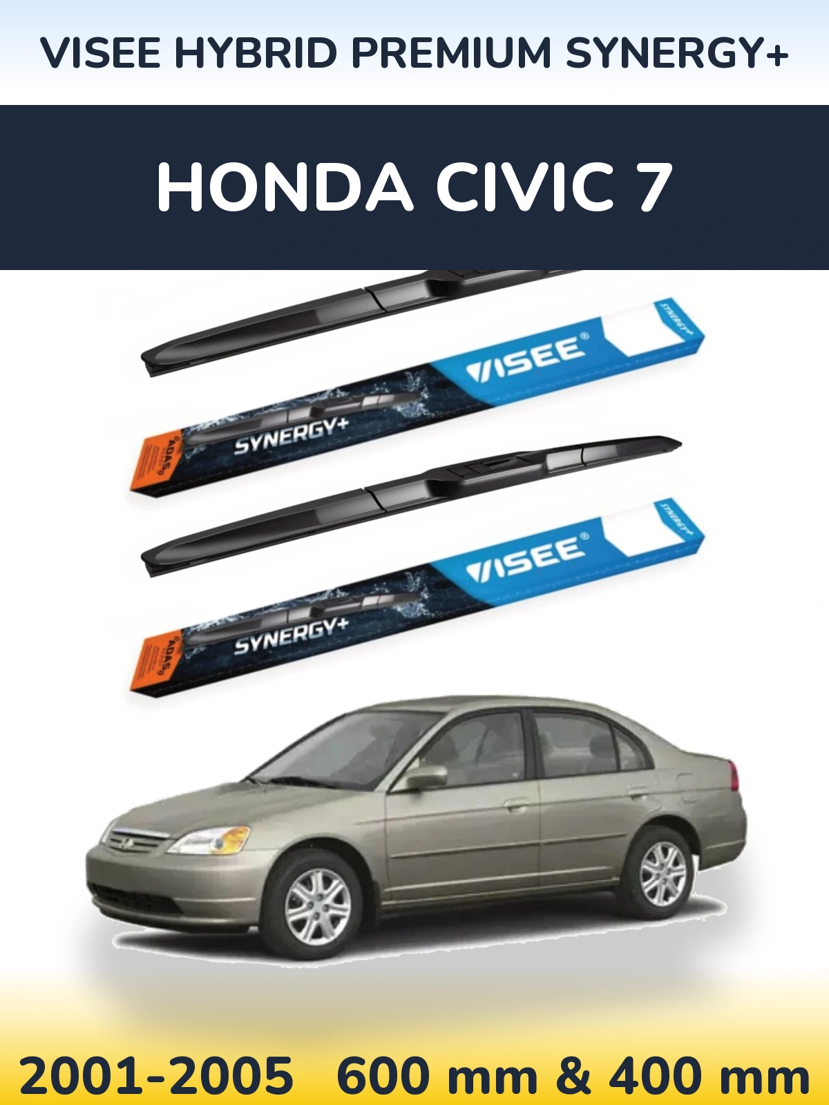 Комплект передніх щіток VISEE HYBRID PREMIUM SYNERGY+ 600 & 400 мм для Honda Civic 7 2001-2005