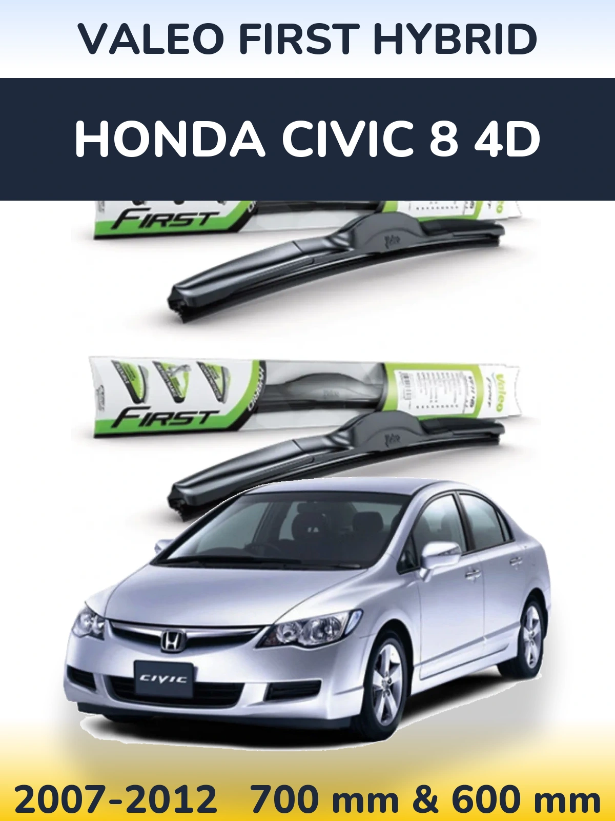 Sada předních stěračů Valeo First Hybrid 700 a 600 mm pro Honda Civic 8 4D 2007-2012