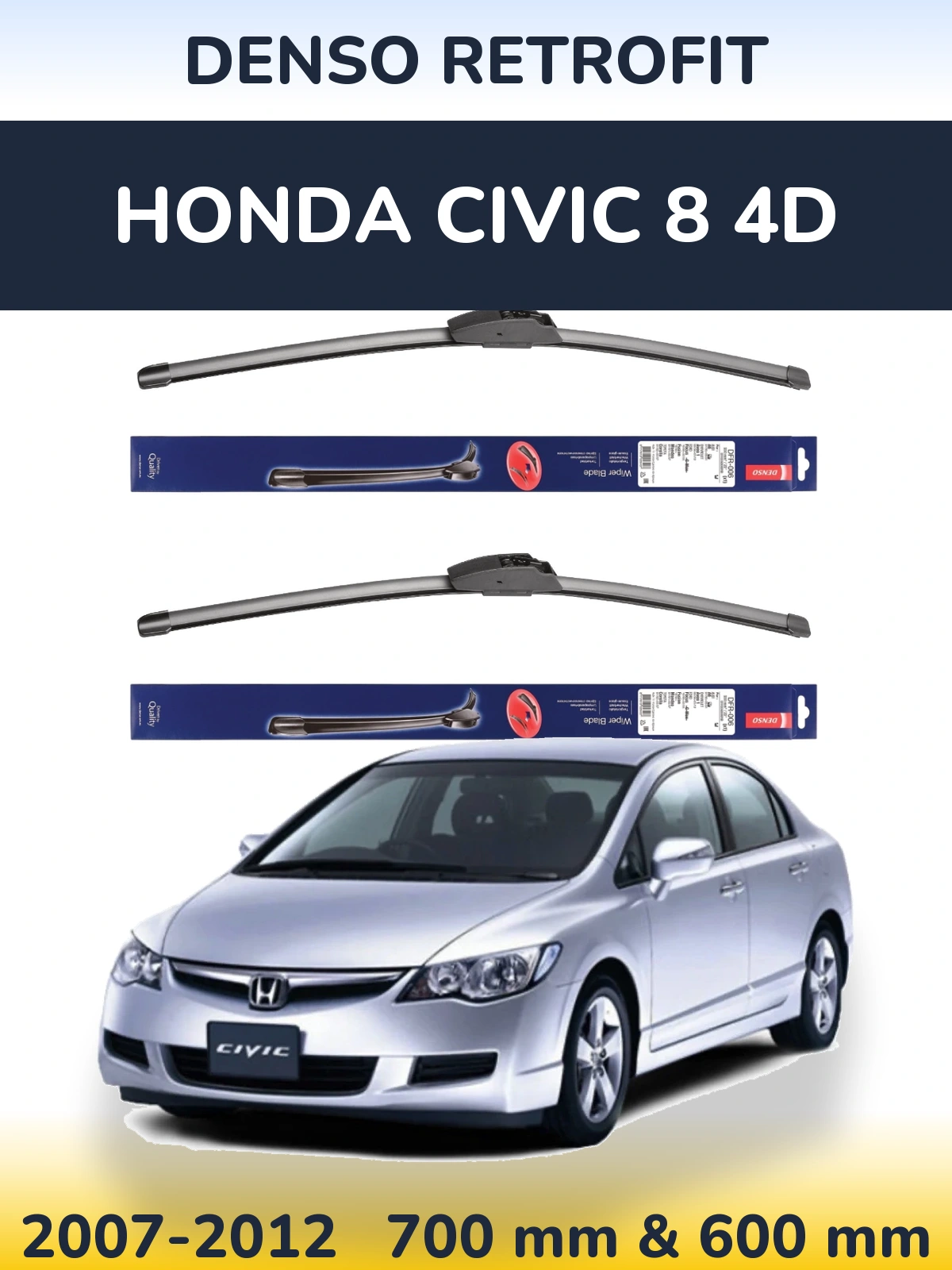 Комплект передніх щіток Denso Retrofit 700 & 600 мм для Honda Civic 8 4D 2007-2012