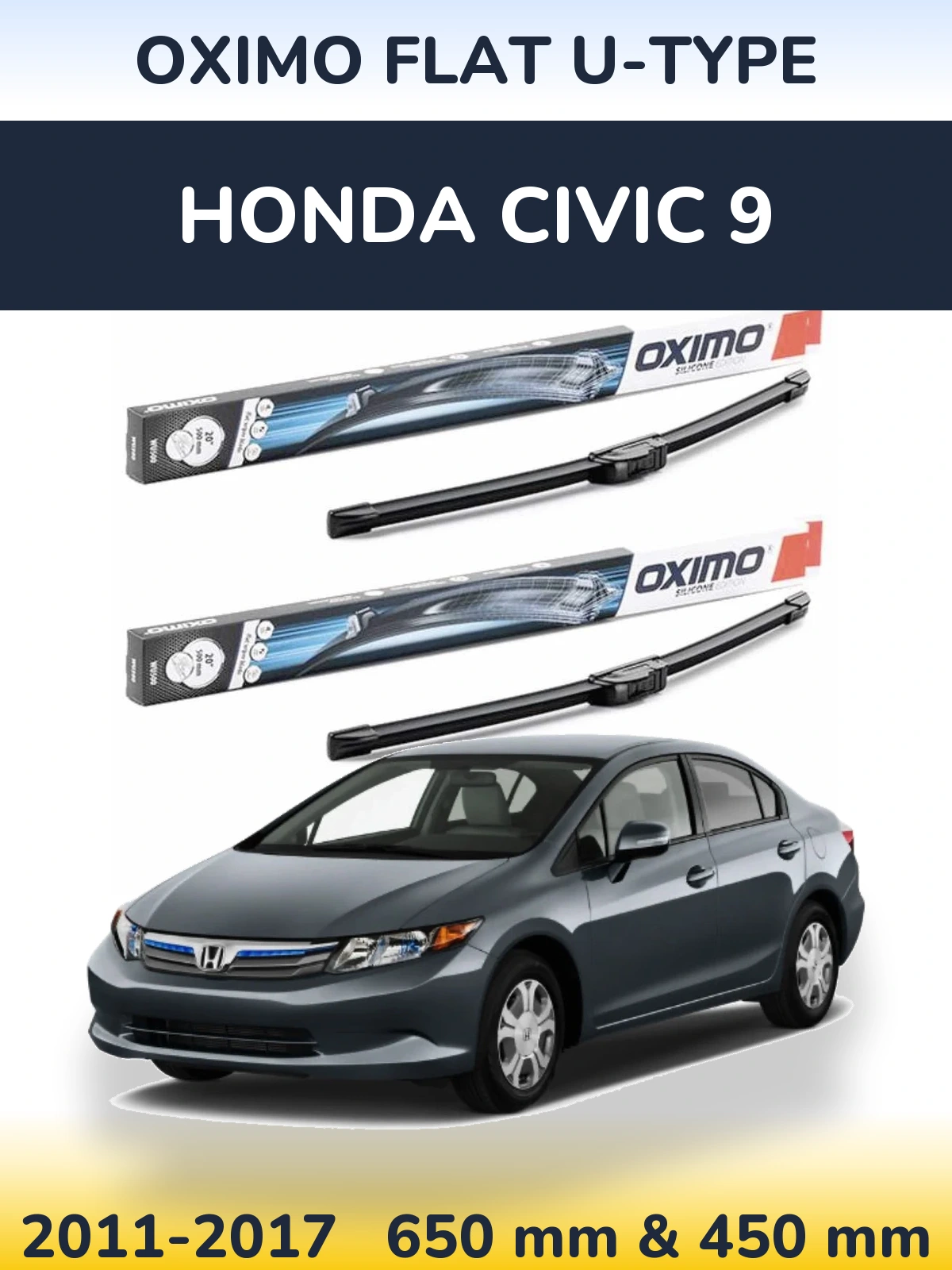 Комплект передніх щіток Oximo Flat U-type 650 & 450 мм для Honda Civic 9 2011-2017