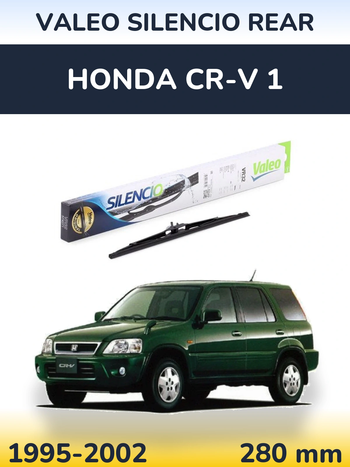 Zadní stěrač Valeo Silencio Rear 280 mm pro Honda CR-V 1 1995-2002