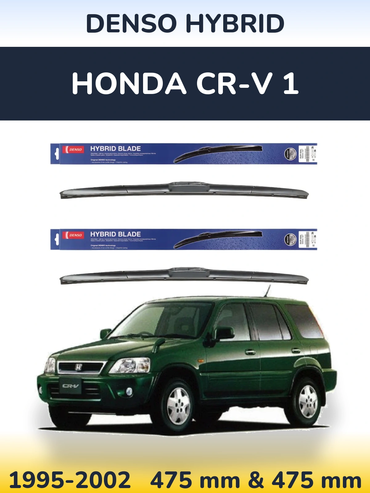 Sada předních stěračů Denso Hybrid 475 a 475 mm pro Honda CR-V 1 1995-2002