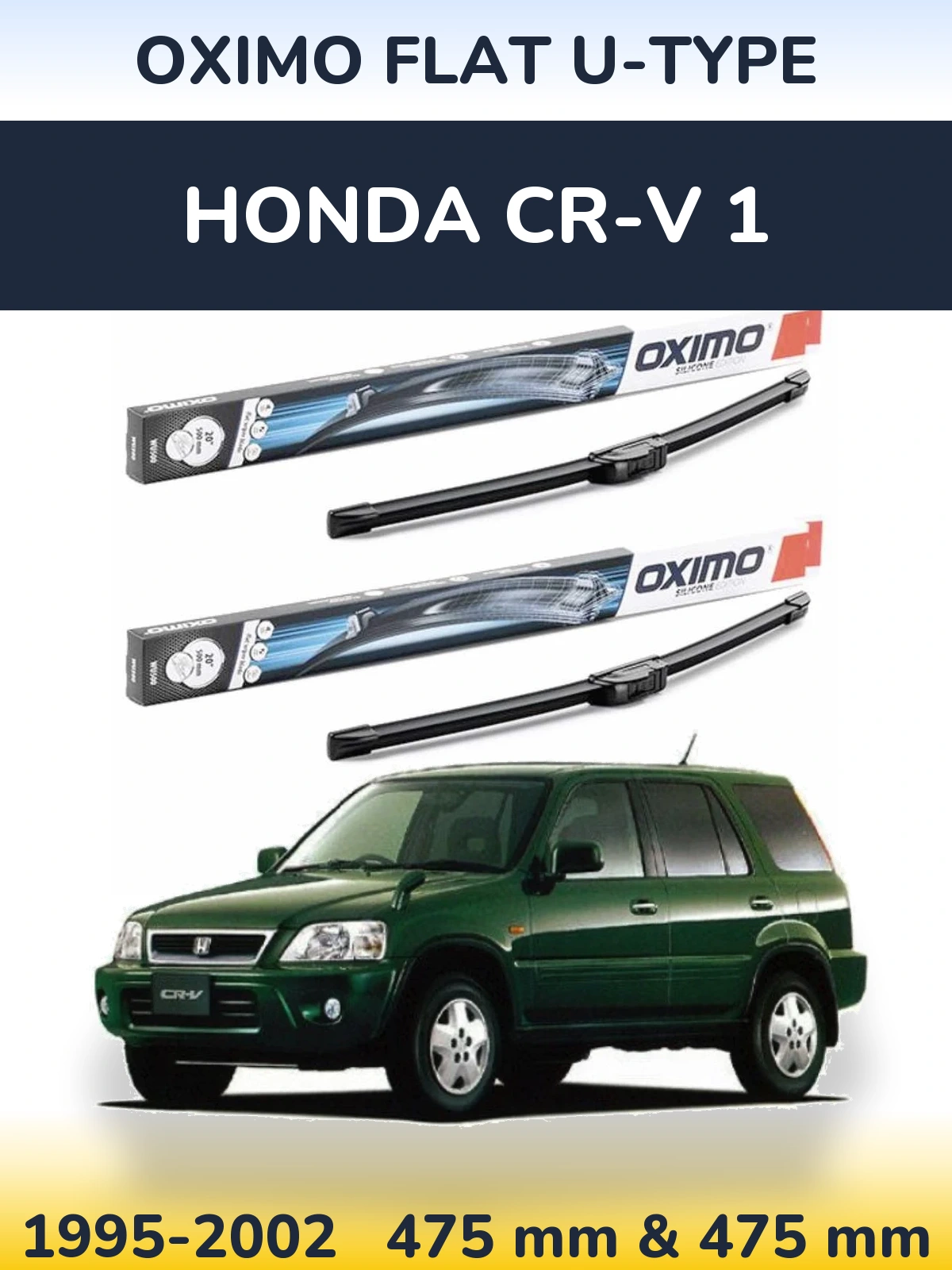 Sada předních stěračů Oximo Flat U-type 475 a 475 mm pro Honda CR-V 1 1995-2002