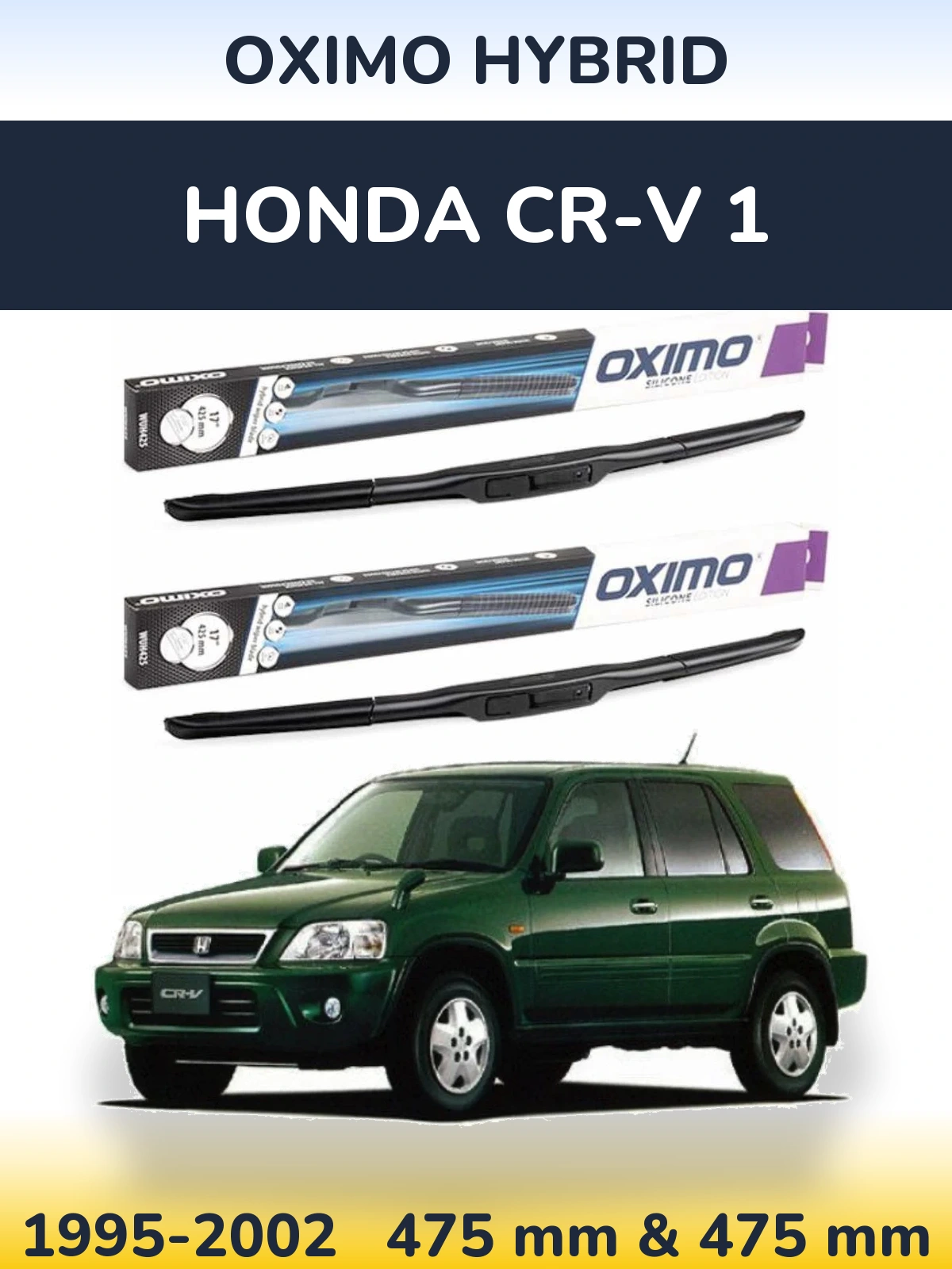 Sada předních stěračů Oximo Hybrid 475 a 475 mm pro Honda CR-V 1 1995-2002
