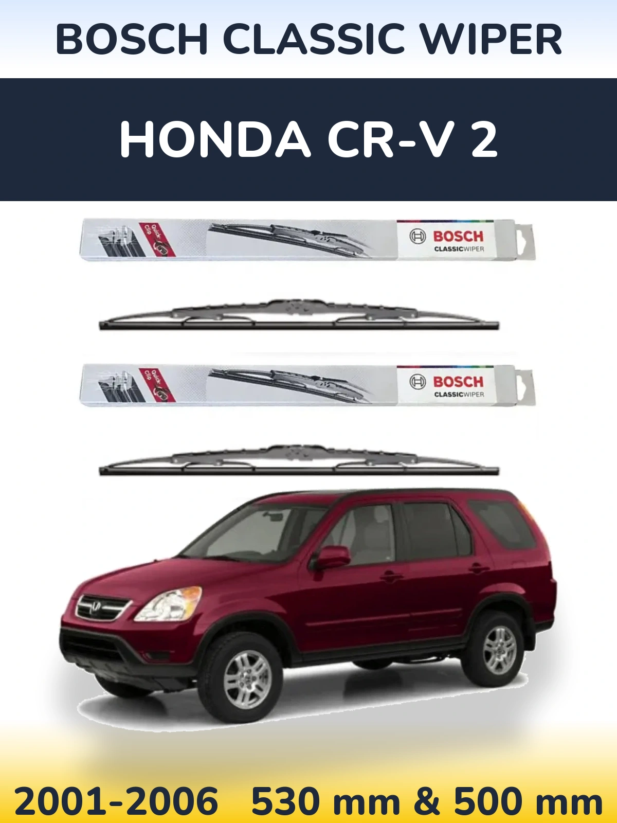 Sada předních stěračů BOSCH Classic Wiper 530 a 500 mm pro Honda CR-V 2 2001-2006