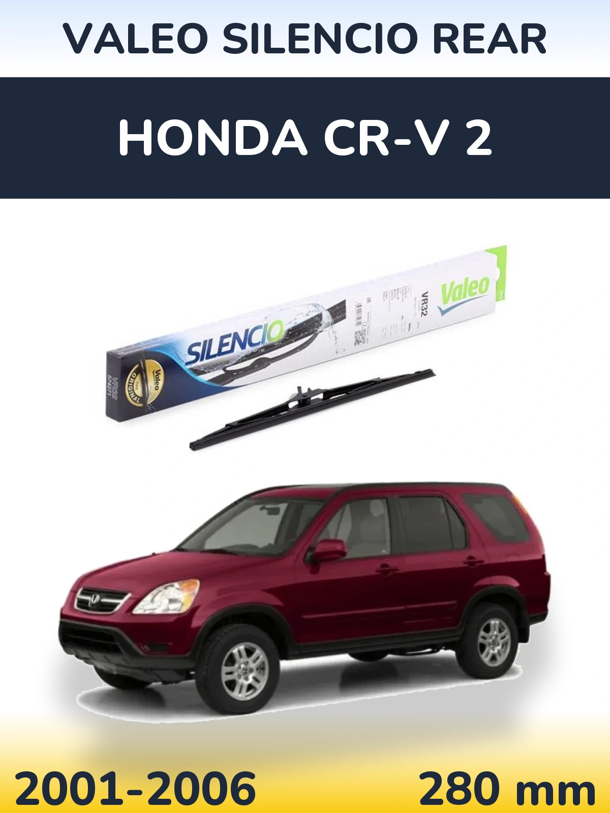 Задня щітка Valeo Silencio Rear 280 мм для Honda CR-V 2 2001-2006