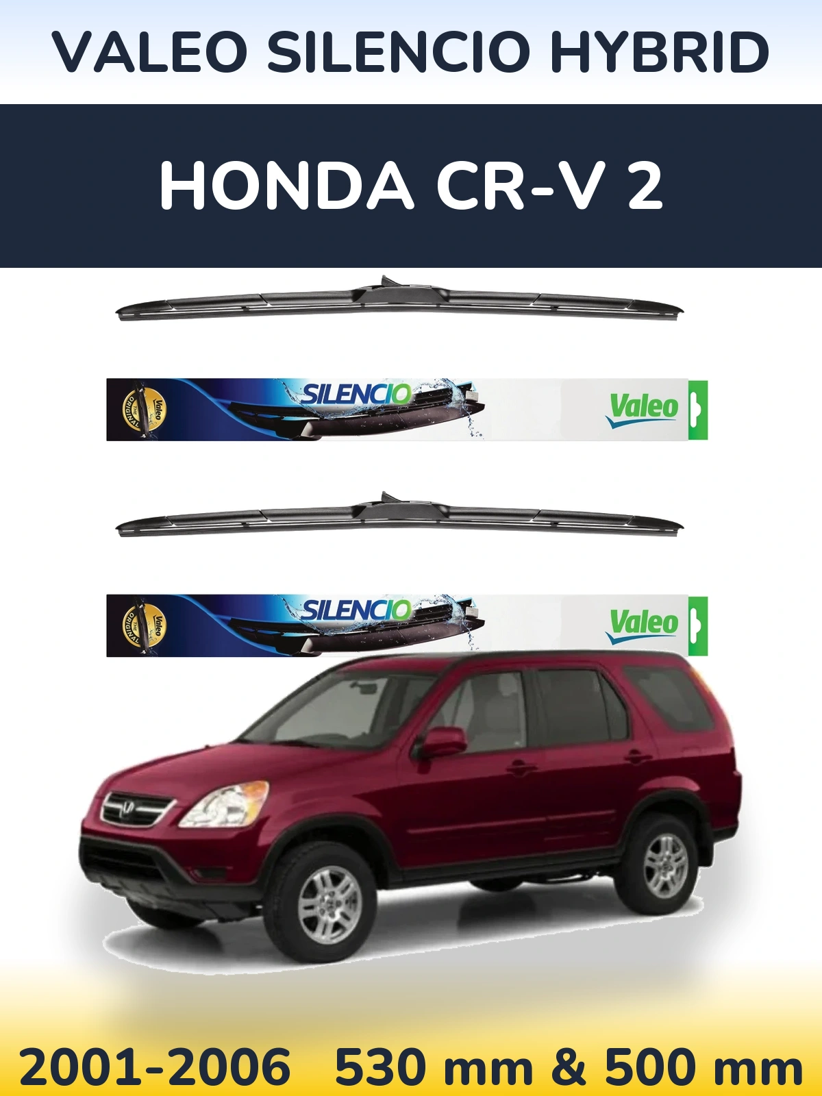 Sada předních stěračů Valeo Silencio Hybrid 530 a 500 mm pro Honda CR-V 2 2001-2006