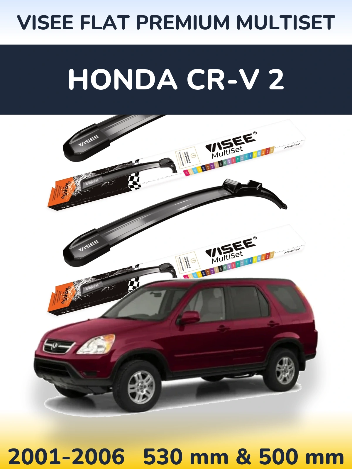 Sada předních stěračů VISEE FLAT PREMIUM MultiSet 530 a 500 mm pro Honda CR-V 2 2001-2006
