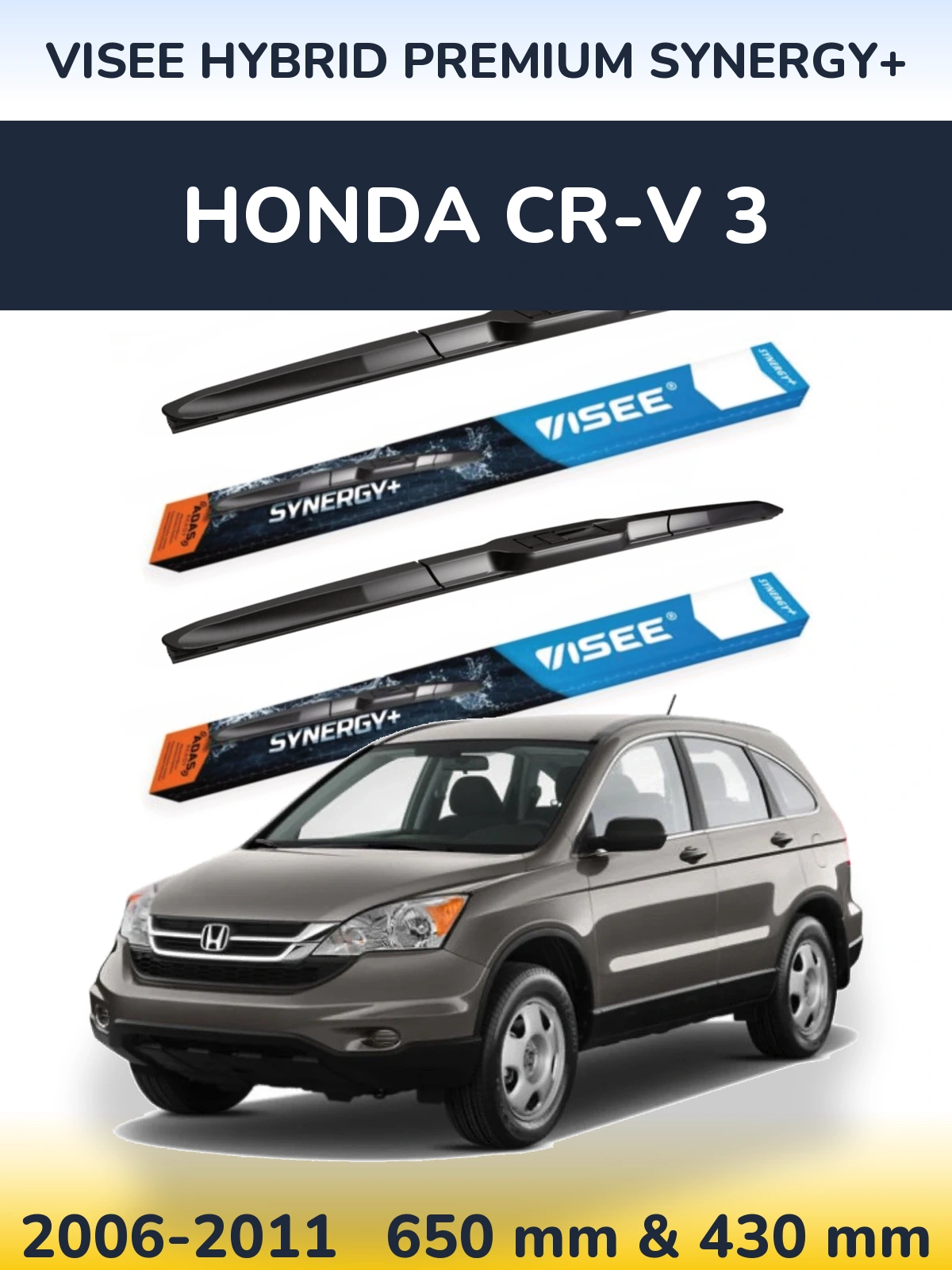 Комплект передніх щіток VISEE HYBRID PREMIUM SYNERGY+ 650 & 430 мм для Honda CR-V 3 2006-2011