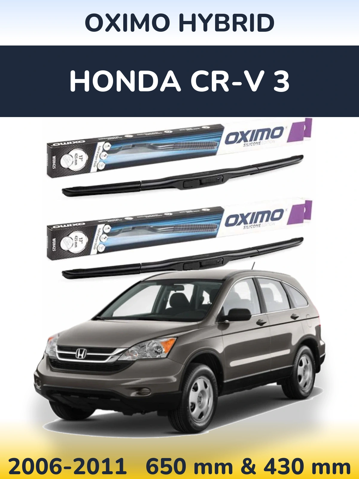 Комплект передніх щіток Oximo Hybrid 650 & 430 мм для Honda CR-V 3 2006-2011