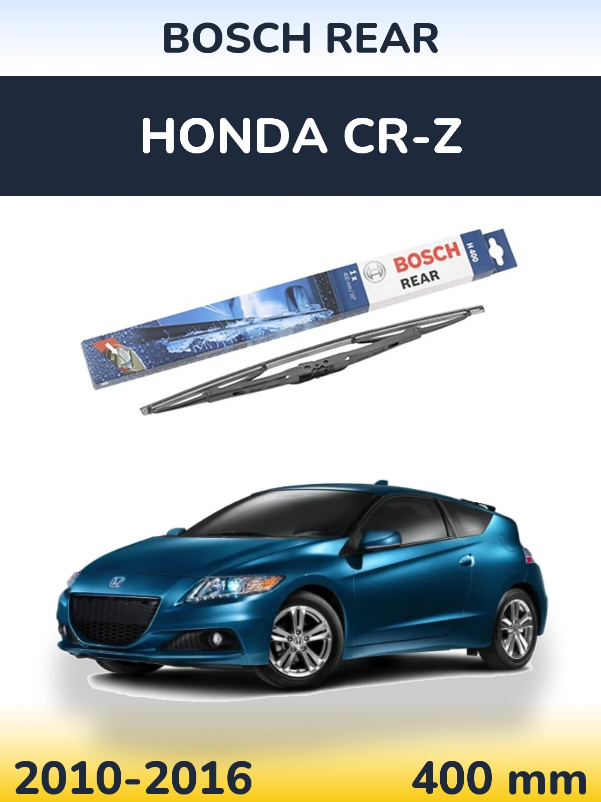Zadní stěrač BOSCH Rear 400 mm pro Honda CR-Z 2010-2016