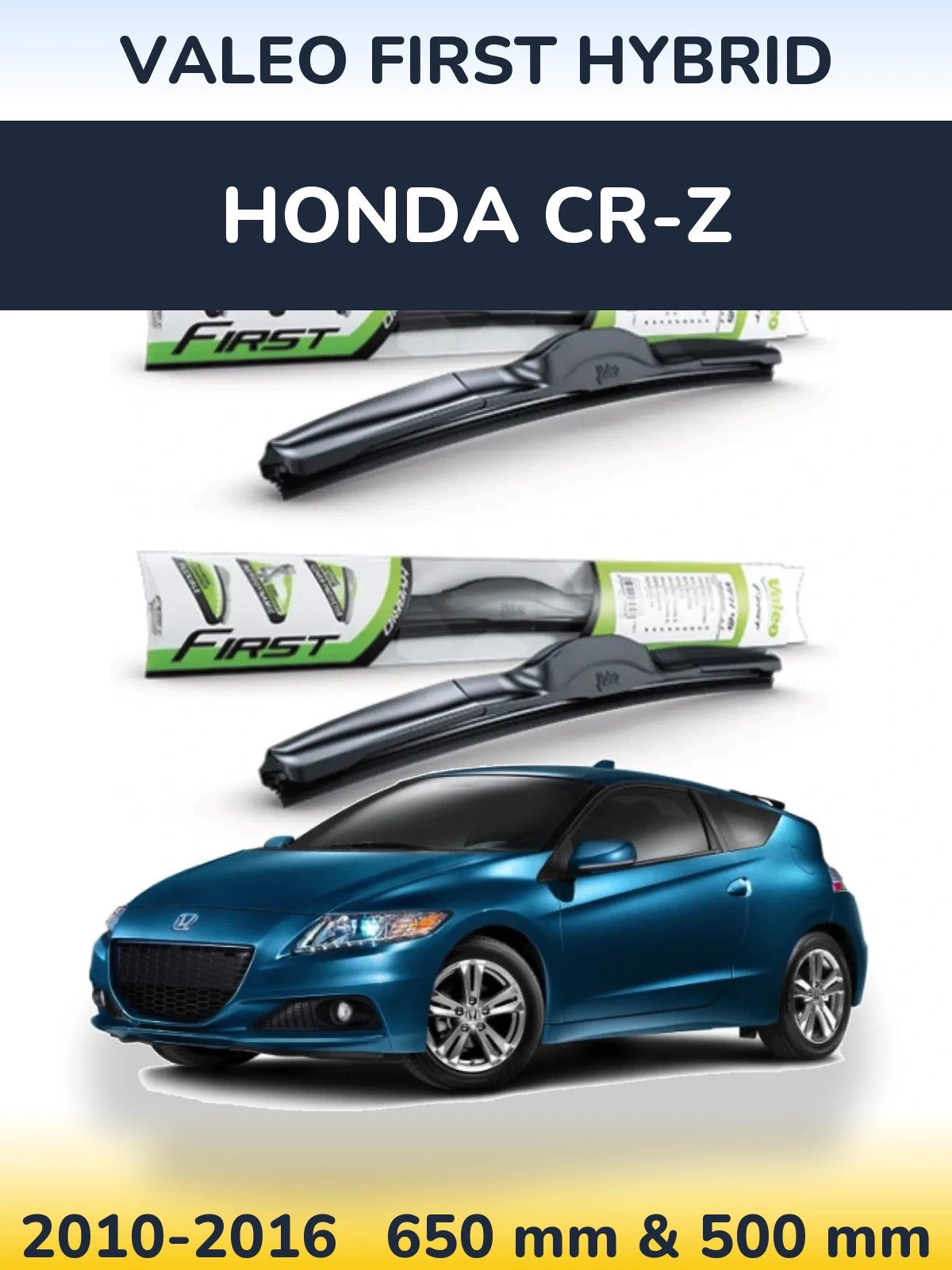 Sada předních stěračů Valeo First Hybrid 650 a 500 mm pro Honda CR-Z 2010-2016