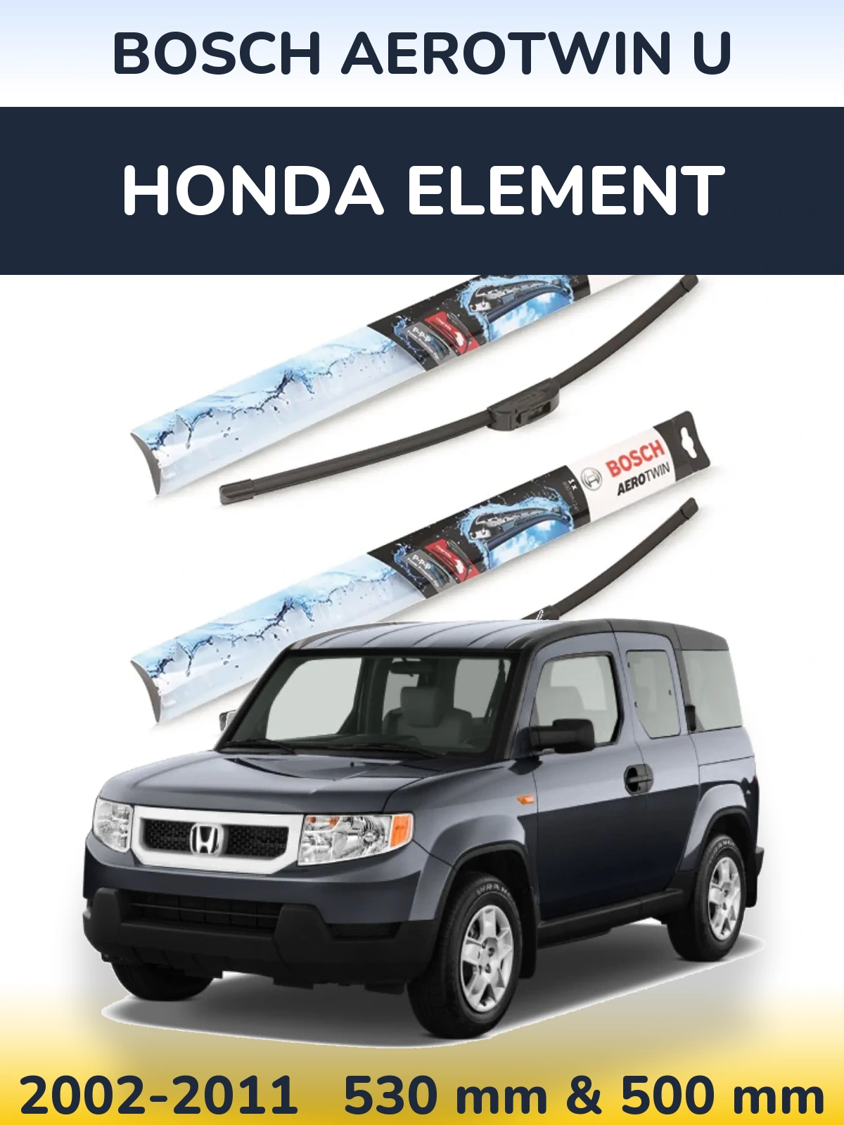 Sada předních stěračů BOSCH AeroTwin U 530 a 500 mm pro Honda Element 2002-2011