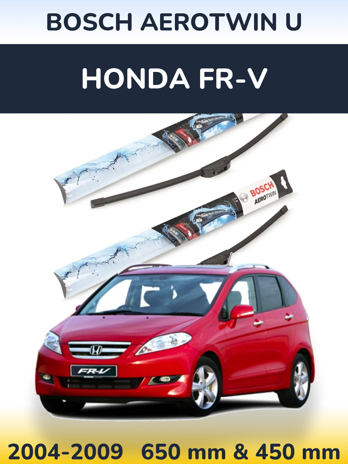Sada předních stěračů BOSCH AeroTwin U 650 a 450 mm pro Honda FR-V 2004-2009