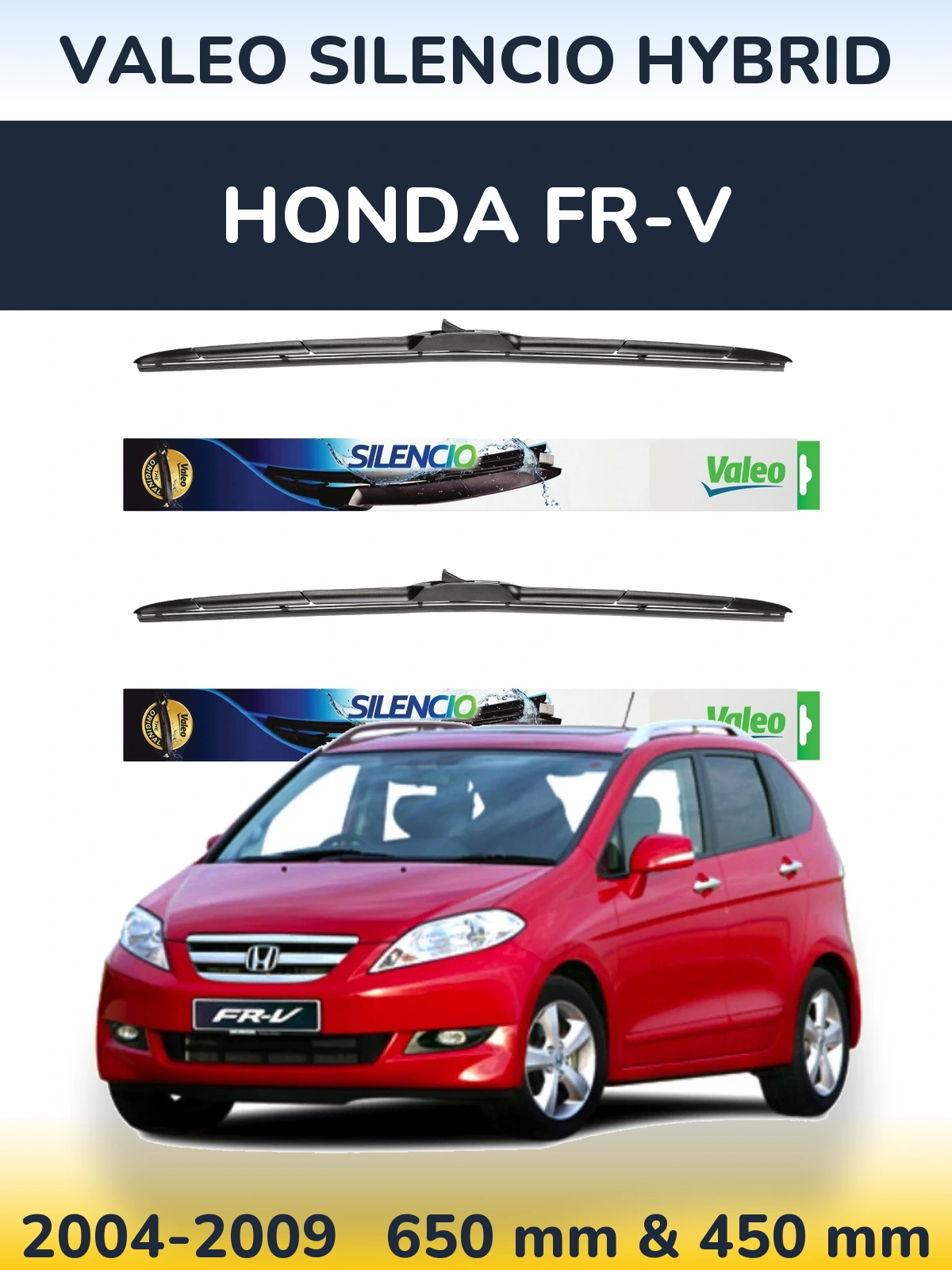 Sada předních stěračů Valeo Silencio Hybrid 650 a 450 mm pro Honda FR-V 2004-2009