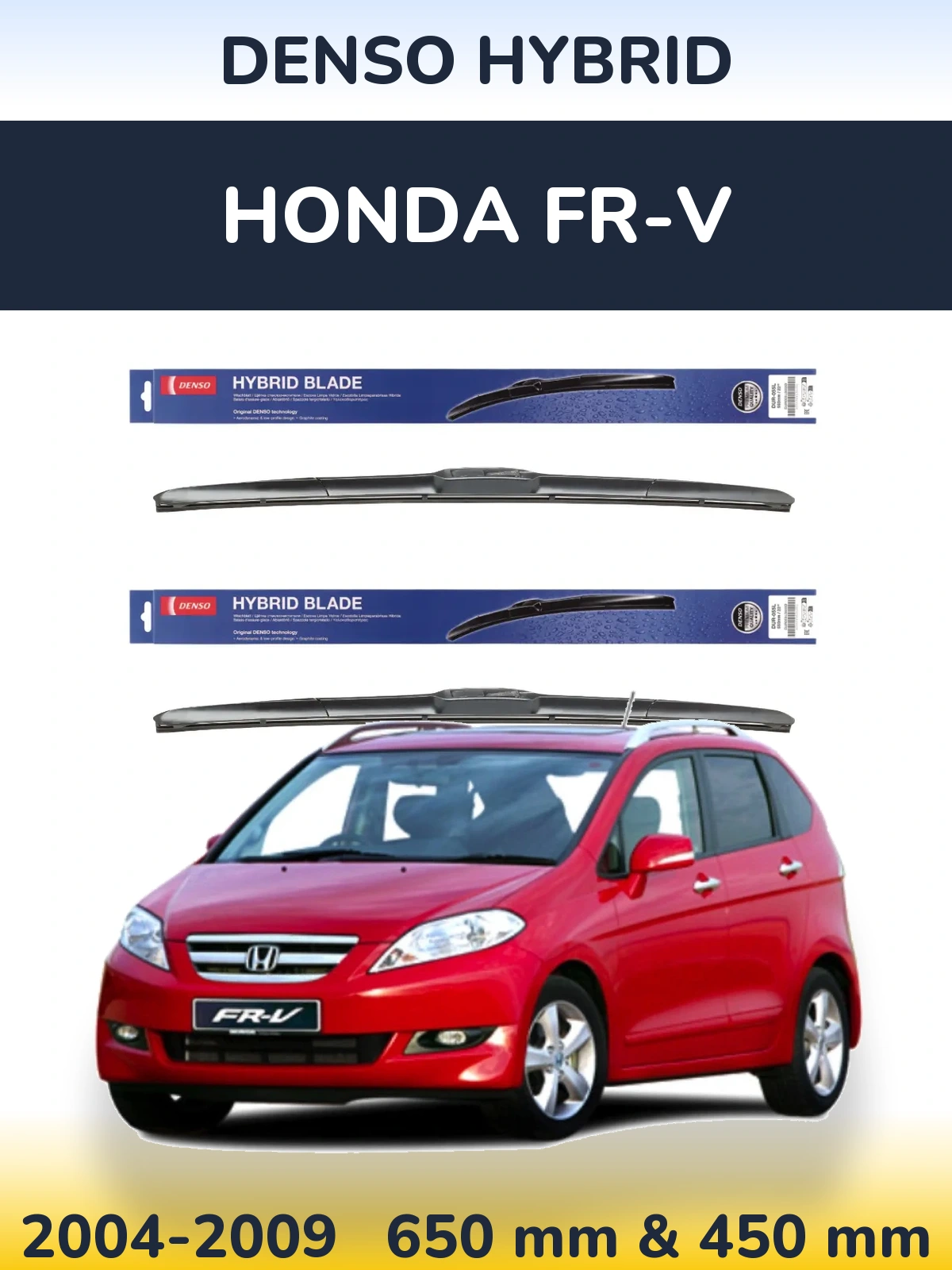 Sada předních stěračů Denso Hybrid 650 a 450 mm pro Honda FR-V 2004-2009