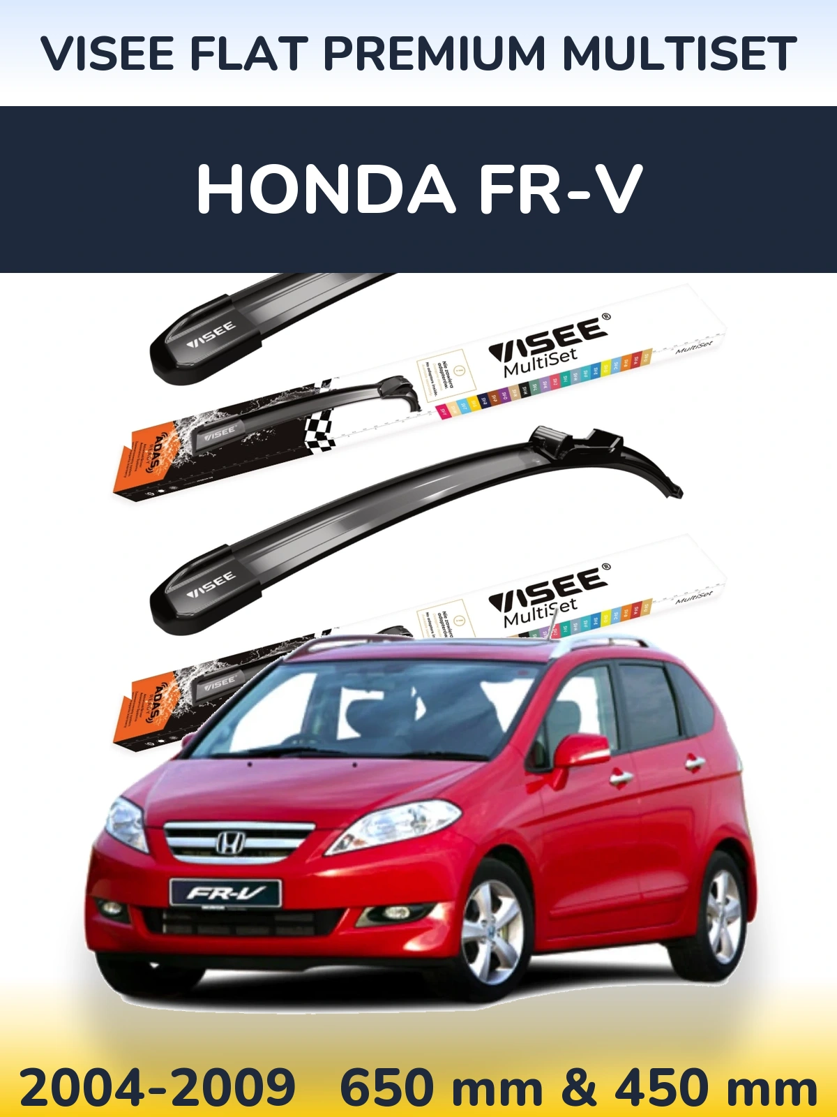Sada předních stěračů VISEE FLAT PREMIUM MultiSet 650 a 450 mm pro Honda FR-V 2004-2009