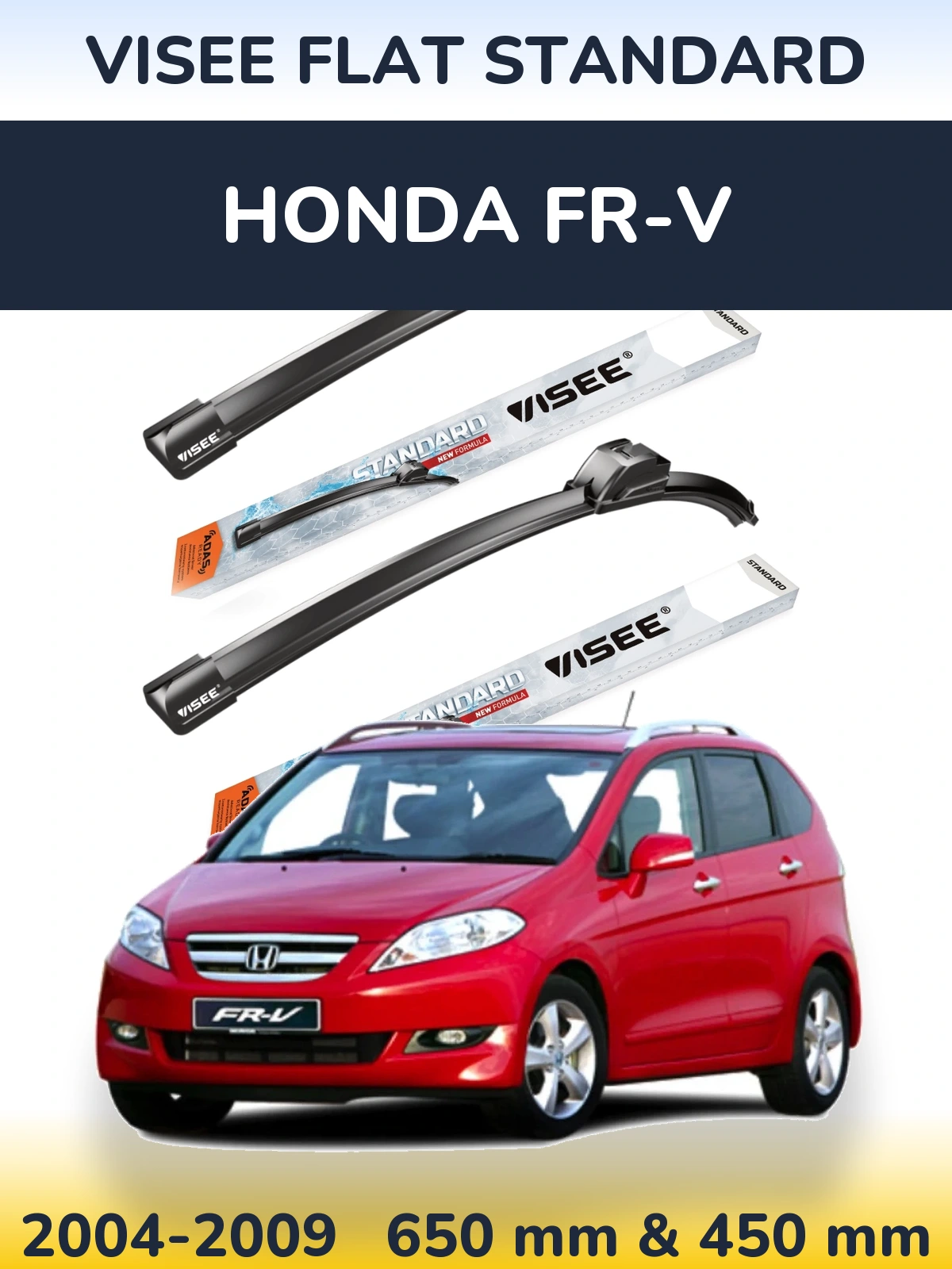 Sada předních stěračů VISEE FLAT STANDARD 650 a 450 mm pro Honda FR-V 2004-2009